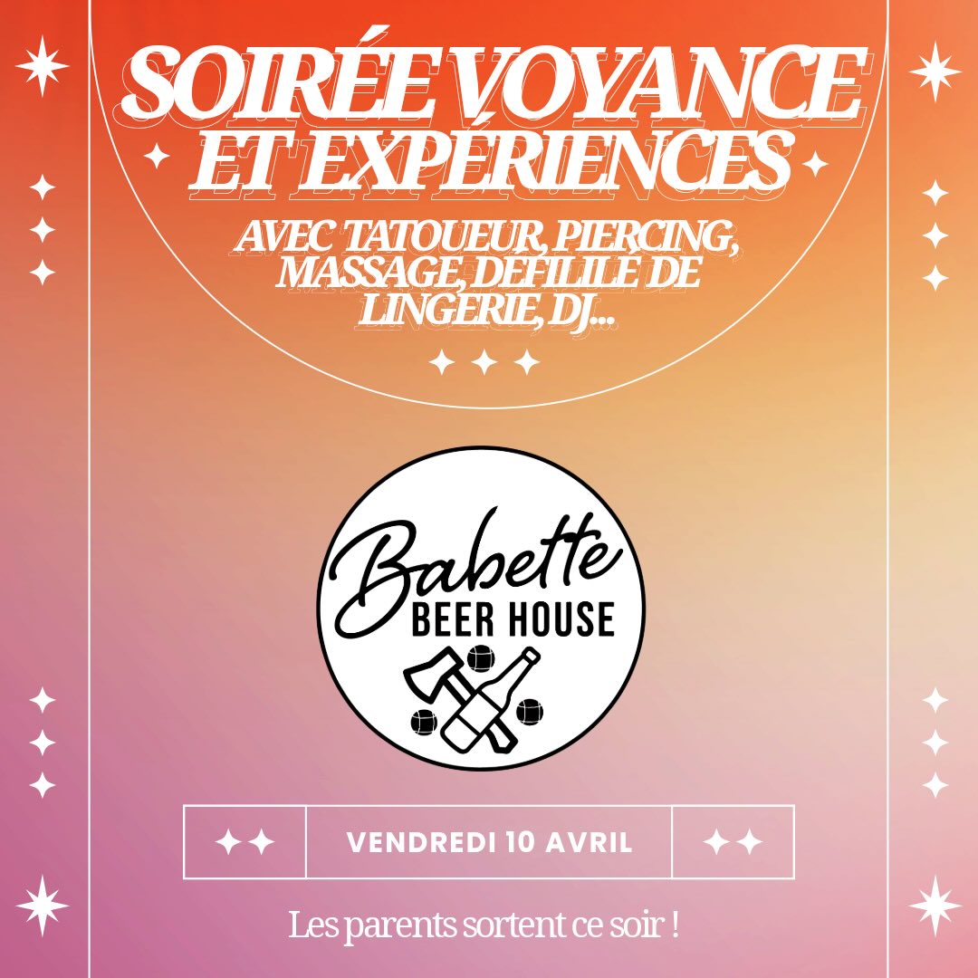 🔮 Soirée Voyance & Expériences : une nuit hors du temps ✨
Le vendredi 10 avril, Babette Beer House vous invite à vivre une expérience unique, entre mystère, bien-être et découverte de soi lors d’une grande Soirée Voyance & Expériences.
Tout au long de la soirée, vous pourrez aussi profiter de différentes expériences : tatoueur, piercing, massage, ainsi que des stands originaux pour éveiller votre curiosité et explorer de nouvelles sensations.
Et pour rythmer la soirée, DJ Ocelvy sera aux platines pour vous faire vibrer dans une ambiance envoûtante et festive.
Plongez dans un univers fascinant avec la voyante “Le Divin est en Toi”, et laissez-vous guider à travers des moments de partage et d’introspection. Découvrez également les bienfaits des émotions grâce à une conseillère en fleurs de Bach La Voix des Fleurs, pour une approche douce et naturelle du bien-être.
📅 Vendredi 10 avril
📍Babette Beer House
Une soirée immersive entre mystère, bien-être et fête… laissez-vous surprendre et vivez une expérience hors du commun. 🔮🎶
