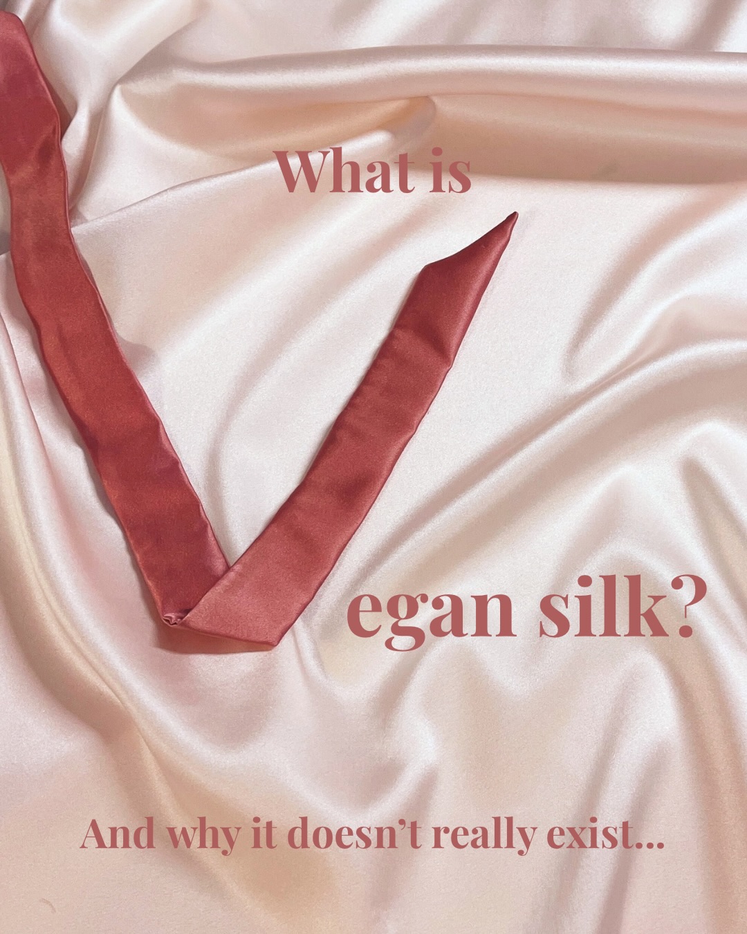 What is vegan silk?
And why it doesn’t really exist.
In the same way vegan leather isn’t really leather
Real silk is a fibre made from silk cocoons which are made by silk worms. Silk is therefore not vegan and the silk worms usually die in the process.
Vegan silk often refers to other fibres that feel silky but which are not really silk. So vegan silk, much like vegan leather is a bit of an oxymoron and marketing term.
Vegan silk usually describes other fibres woven in a satin weave. A satin weave is created by floating the warp (the threads usually running lengthways down the piece) threads over a few weft (the horizontal threads or right to left is how I remember the difference!) threads instead of an even 1 to 1 weaving pattern. These threads hovering over the weft threads creates the sheen associated with satin.
The fibres often used to weave satin that is not silk are polyester, rayon and bamboo and while they have been woven in a silky way, it is not really accurate to refer to them as silk. This is why I refer to my bamboo fabric as bamboo satin only, not as bamboo silk.
There are new vegan “silks” being developed with different fibres such as cactus, lotus, orange peel and even bio-engineered spider silk. Most of these silk alternative fibres are expensive to produce and often not readily commercially available yet.
I’m not going to tell you polyester satin is the worst thing ever. It really is about personal preference and choice and deciding what works best for you.
Polyester satin may be plastic but it is cheaper and is also vegan. I offer bamboo satin as I feel it offers a good middle ground but bamboo fibres can need more processing.
So this post is to give you a bit more information to help you choose the fibre for you!
Image description- A mid pink silk ribbon shaped to form the V and text added to read Vegan silk followed by the start of the caption. All other slides are a pink silk background with the caption text above added