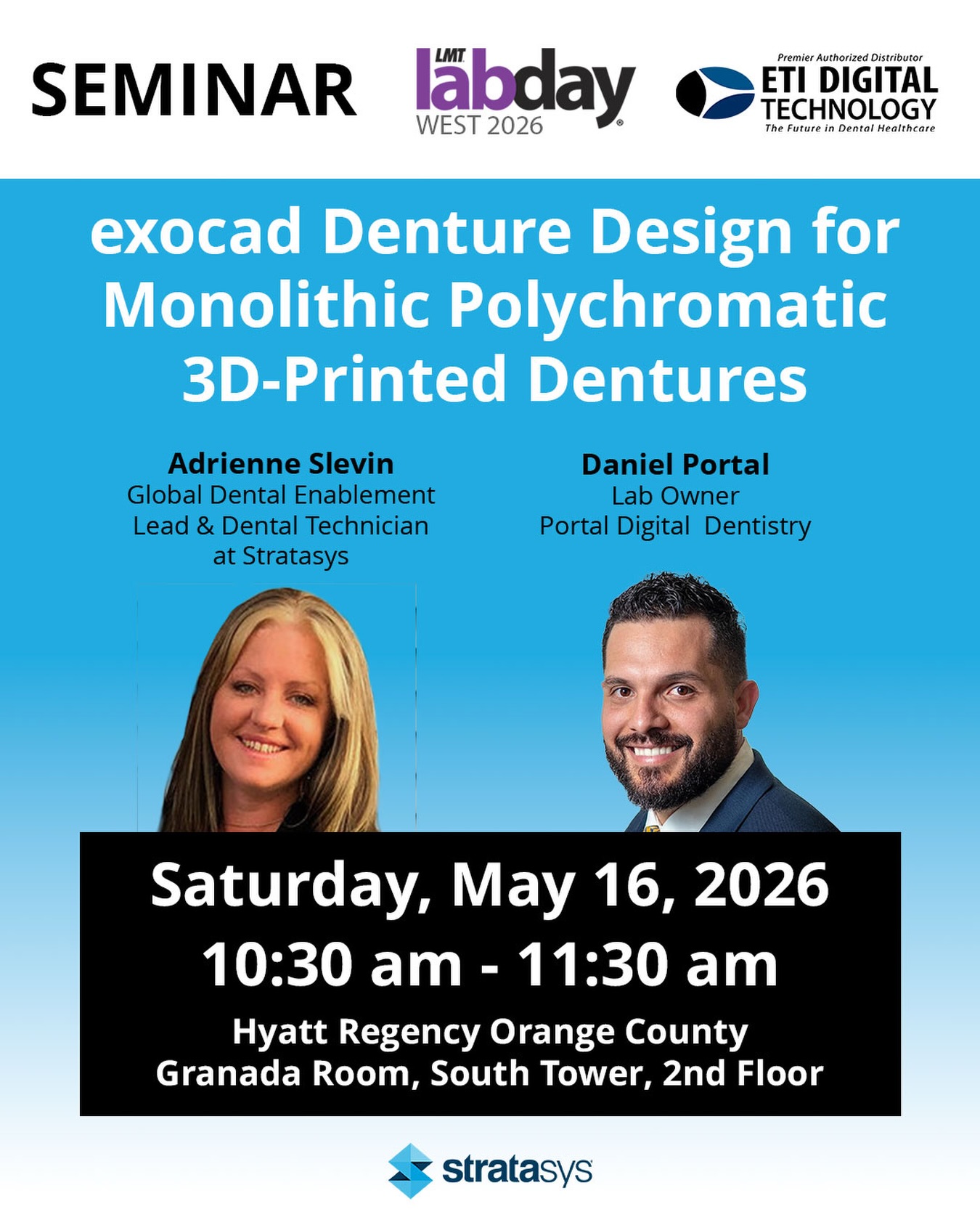 🗓️ Saturday, May 16th from 10:30 AM - 11:30 AM at LMT LAB DAY WEST 2026
.
💁 Master the workflow for delivering lifelike dentures straight from the printer with no finishing, and no assembly required. Daniel Portal and Adrienne Slevin reveal techniques to maximize esthetics and function while saving hours per case, giving you a repeatable process that improves lab efficiency and patient satisfaction.
.
✍️ Pre-Registration is required! Register for this event today at https://bit.ly/3PmJk8r
.
☎️ For any questions about this or future events, contact ETI Digital Technology today at (714) 238-1490 or sales@etidigitaltechnology.com! You can also visit our website at www.etidigitaltechnology.com!
.
#Stratasys #J5DentaJet #TrueDentDentures #ETIDigitalTechnology #LabDayWest2026