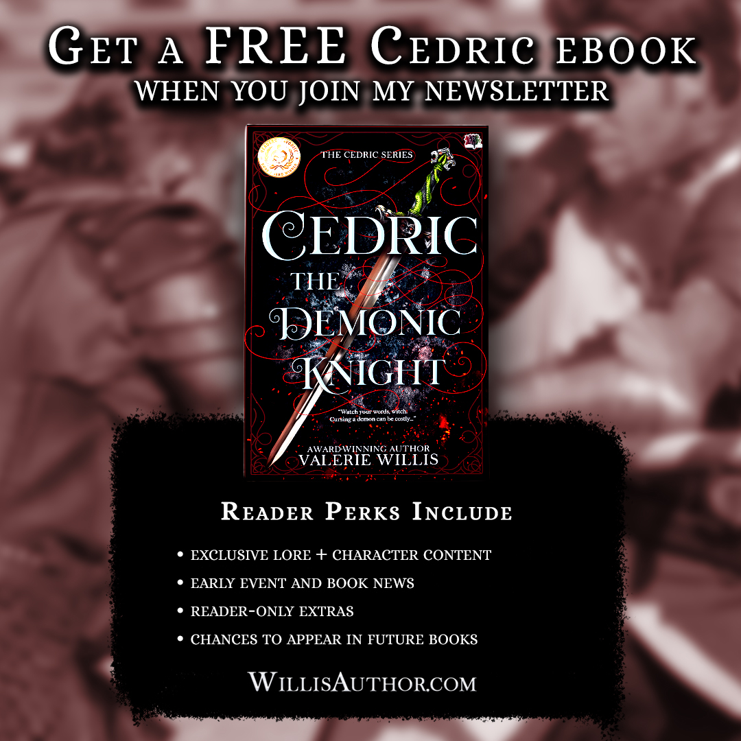 My newsletter is where I share more than release news.
Readers get behind-the-scenes lore, exclusive content, book updates, interactive extras, and a free Cedric ebook at the start of the welcome path. If you like getting a deeper look into the monsters, mythology, romance, and chaos behind the books, that’s the best place to hang out with me.
Sign up for the newsletter: https://willisauthor.m-pages.com/9nhGtg/author-valerie-willis-newsletter