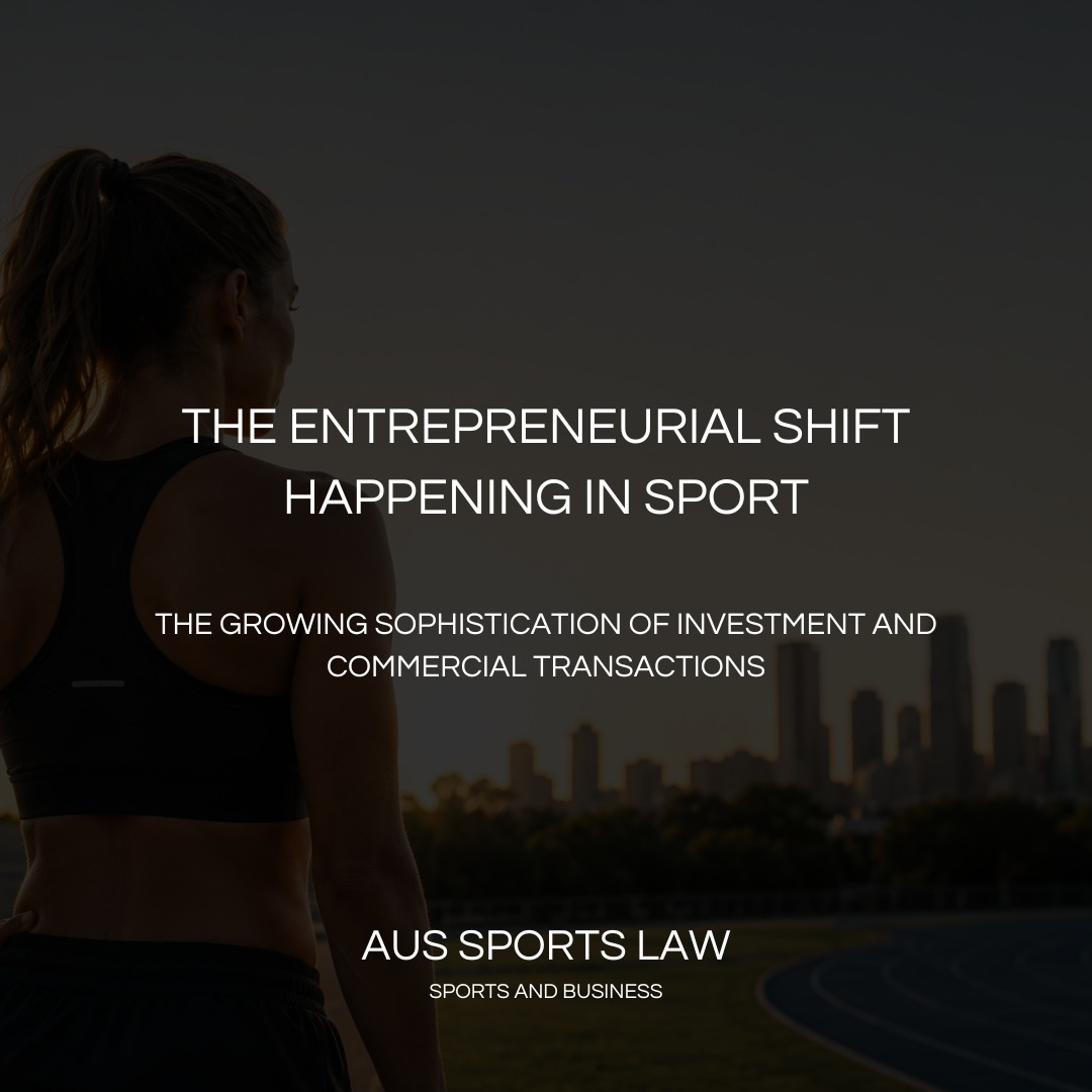 One of the more interesting shifts happening in the sports industry at the moment is how entrepreneurial industry participants are becoming.
Athletes, agents, coaches, creators and operators are no longer content with participating in sport in isolation. More are becoming investors, founders, shareholders and business owners around it.
Youâre seeing investment flow into:
- sports tech;
- performance businesses;
- media and content platforms;
- womenâs sport;
- athlete-led brands;
- facilities and infrastructure; and
- businesses built around sporting audiences.
Australia still feels relatively early in that evolution, which probably creates more opportunity than people realise.
Whatâs interesting is that many of these investment opportunities can be relatively straightforward when things are approached properly from the beginning.
Most issues donât arise because people started with bad intentions. Usually it is the opposite. The relationship is strong, the opportunity is exciting and everyone wants to move quickly.
Problems tend to emerge later when expectations were never clearly discussed or documented in the first place:
- who is contributing what, and at what valuation;
- whether value is being provided through capital, profile, time, network or expertise;
- how decisions get made;
- what happens if someone doesn't contribute (always the main issue); and
- what happens as the business evolves.
The people who tend to do well in this space are usually the ones who build strong teams around them early. People with the right skills, experience, network and personality to help move things forward properly.
Sport moves quickly and good opportunities often require people to act decisively. But it is always valuable to have detail-oriented people involved who can identify key risks early and avoid issues becoming immovable hurdles later on.
The sports industry is becoming far more commercially sophisticated than it was even five years ago, and the next generation of successful industry participants will probably not be the best performers on the field.
Theyâll be the people who understand how to build, invest in and grow businesses around sport as well.
