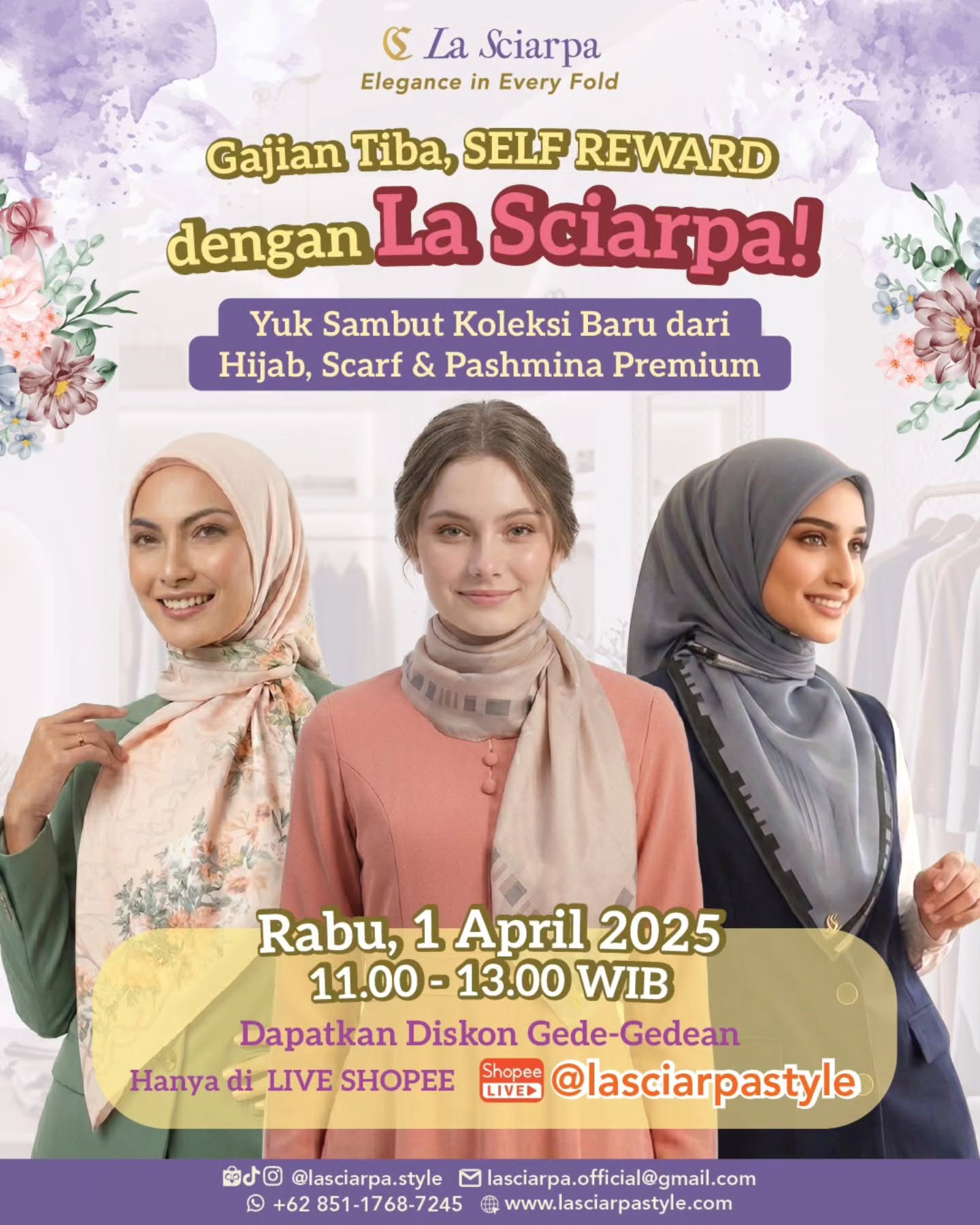 Gajian Tiba, Self Reward Dulu! 💸✨
Siap-siap amankan koleksi hijab terbaru dari La Sciarpa! Khusus di momen Pay Day Sale 1 April nanti, akan ada DISKON tambahan yang bikin kantong tetap aman.
📍 LIVE SHOPEE: @lasciarpastyle
🗓️ Rabu, 1 April 2026
🕚 11.00 - 13.00 WIB
Variasi hijab baru siap meluncur dengan bahan yang super adem, ringan, dan motif eksklusif yang nggak pasaran. Jangan sampai sold out gara-gara telat gabung ya, Kak! 🏃♀️💨
#LaSciarpa #PayDaySale #PromoGajian #HijabPremium #liveshopee