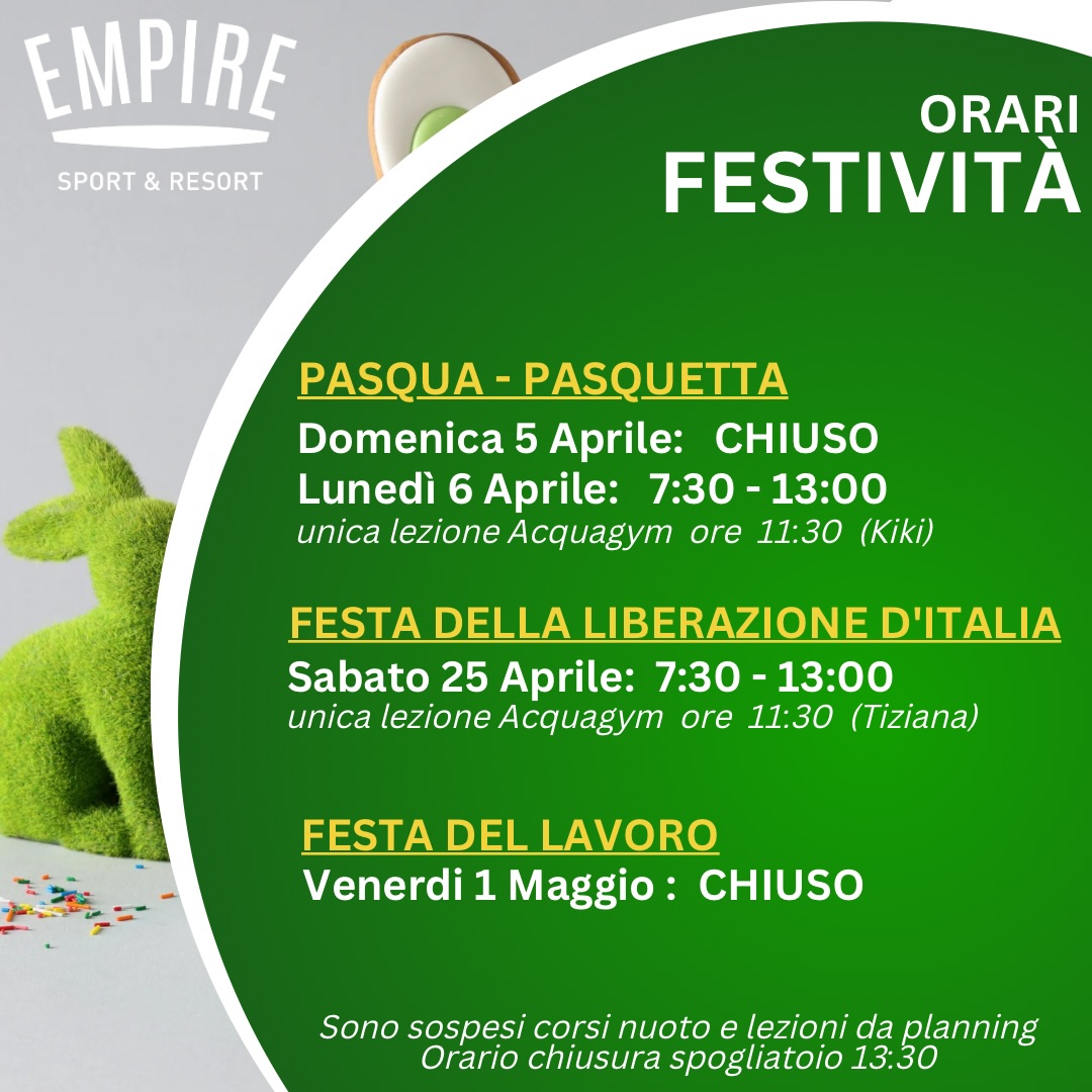 🐣 ORARI FESTIVITÀ PASQUALI 🐣
@empiresportresort