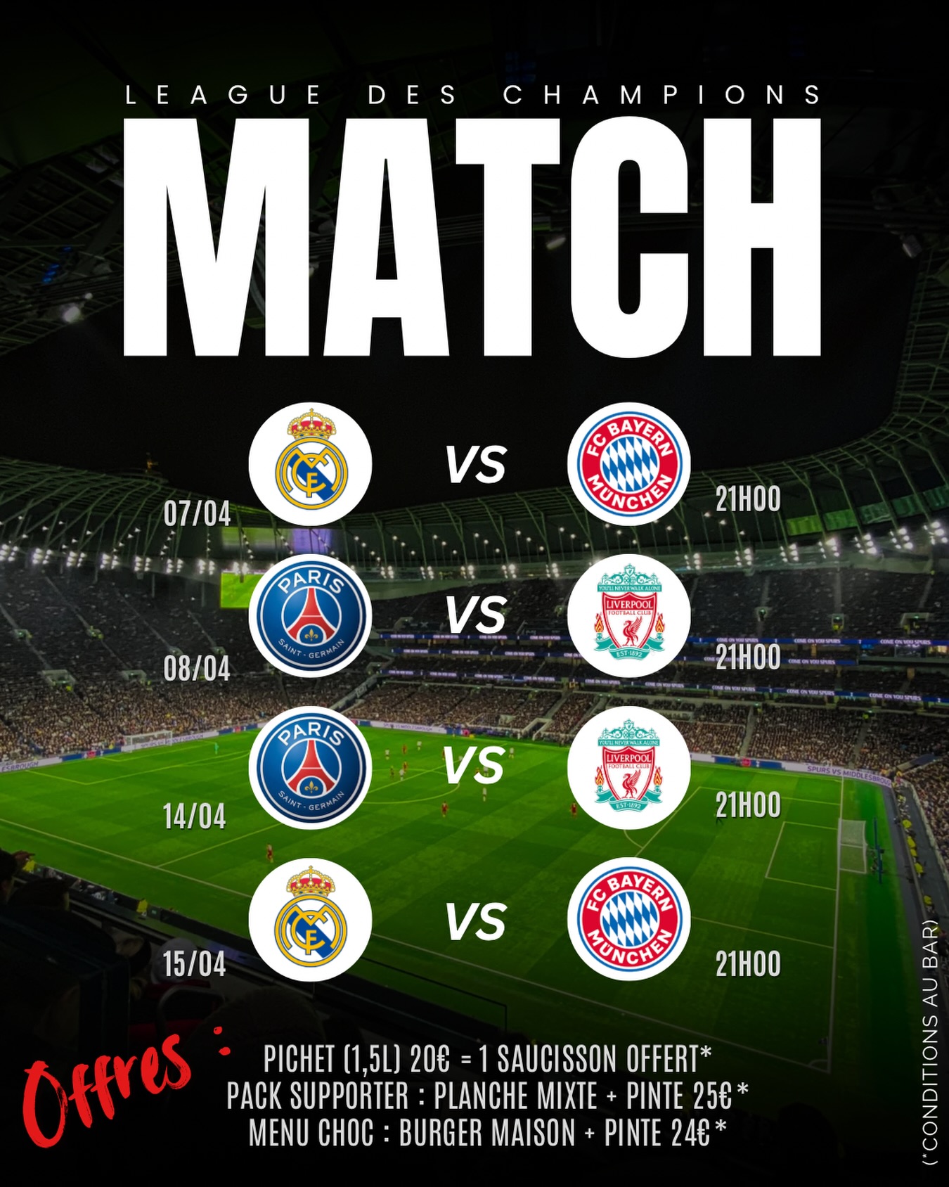 🚨 LIGUE DES CHAMPIONS 🚨
🔥 Real Madrid 🆚 Bayern
🔥 PSG 🆚 Liverpool
📅 7, 8, 14, 15 avril
⏰ 21h
📍 Diffusion au Coté Court dans une ambiance match 🔥
🍺 Offres spéciales sur place :
– Pichet 1,5L = 20 € → saucisson offert
– Pack supporter = planche mixte + pinte 25 €
– Menu match = burger maison + pinte 24 €
👉 Conditions et offres disponibles directement au bar
Viens vibrer, crier, et profiter des plus grosses affiches avec nous ⚽🔥
#LigueDesChampions #Football #Match #BarAmbiance #Bordeaux PSG RealMadrid