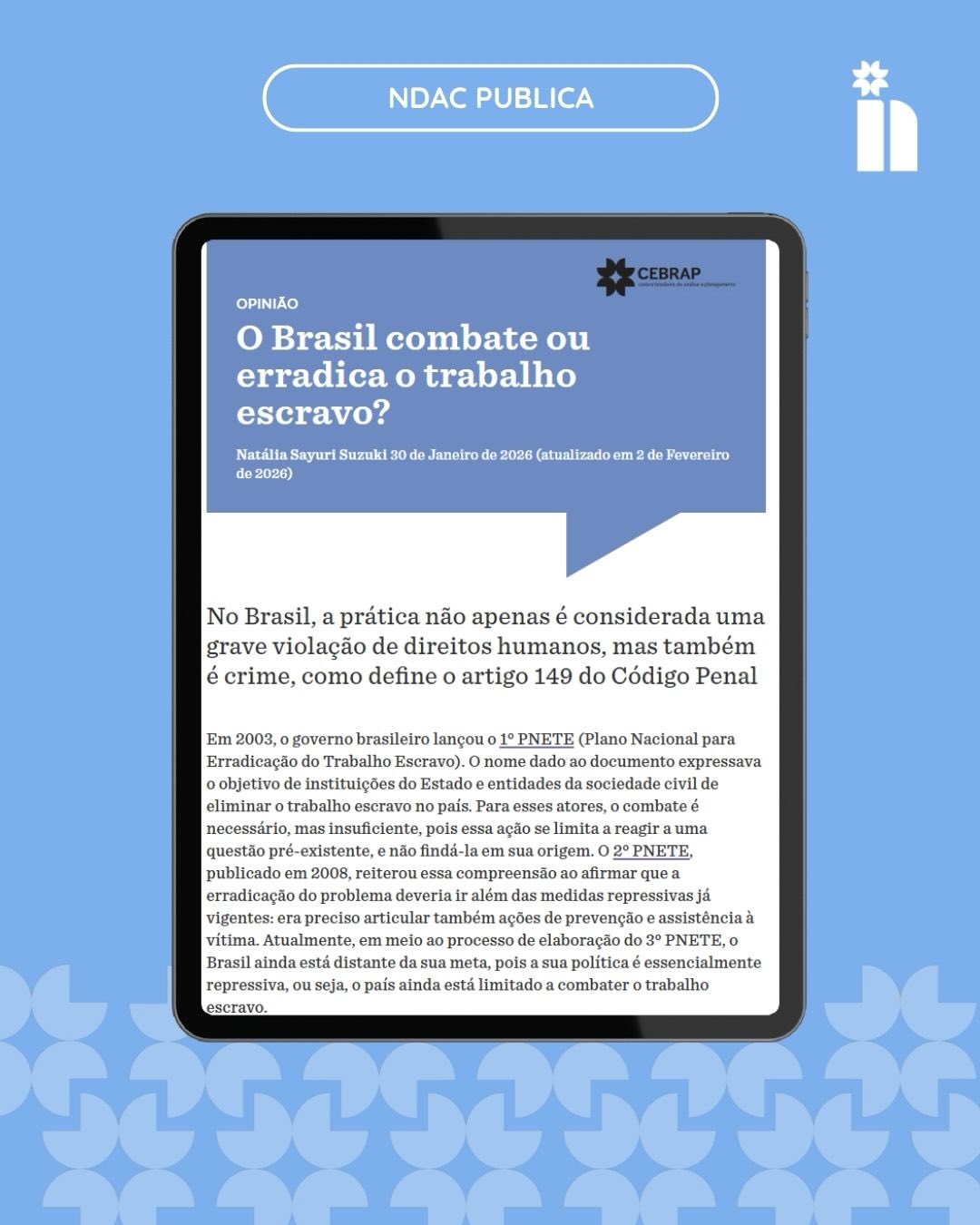 Quinta-feira é dia de #tbt e hoje gostaríamos de compartilhar o artigo de Natália Suzuki, pesquisadora do Núcleo de Democracia e Ação Coletiva, publicado no Nexo Jornal, que analisa as políticas de enfrentamento ao trabalho escravo no Brasil e discute os limites entre o combate e a erradicação do trabalho escravo, destacando avanços institucionais e os desafios ainda persistentes.
Natalia é pesquisadora de pós-doutorado no Centro Brasileiro de Análise e Planejamento (CEBRAP) e gerente da área de Educação e Políticas Públicas da ONG Repórter Brasil.
Leia o artigo completo pelo link na bio.