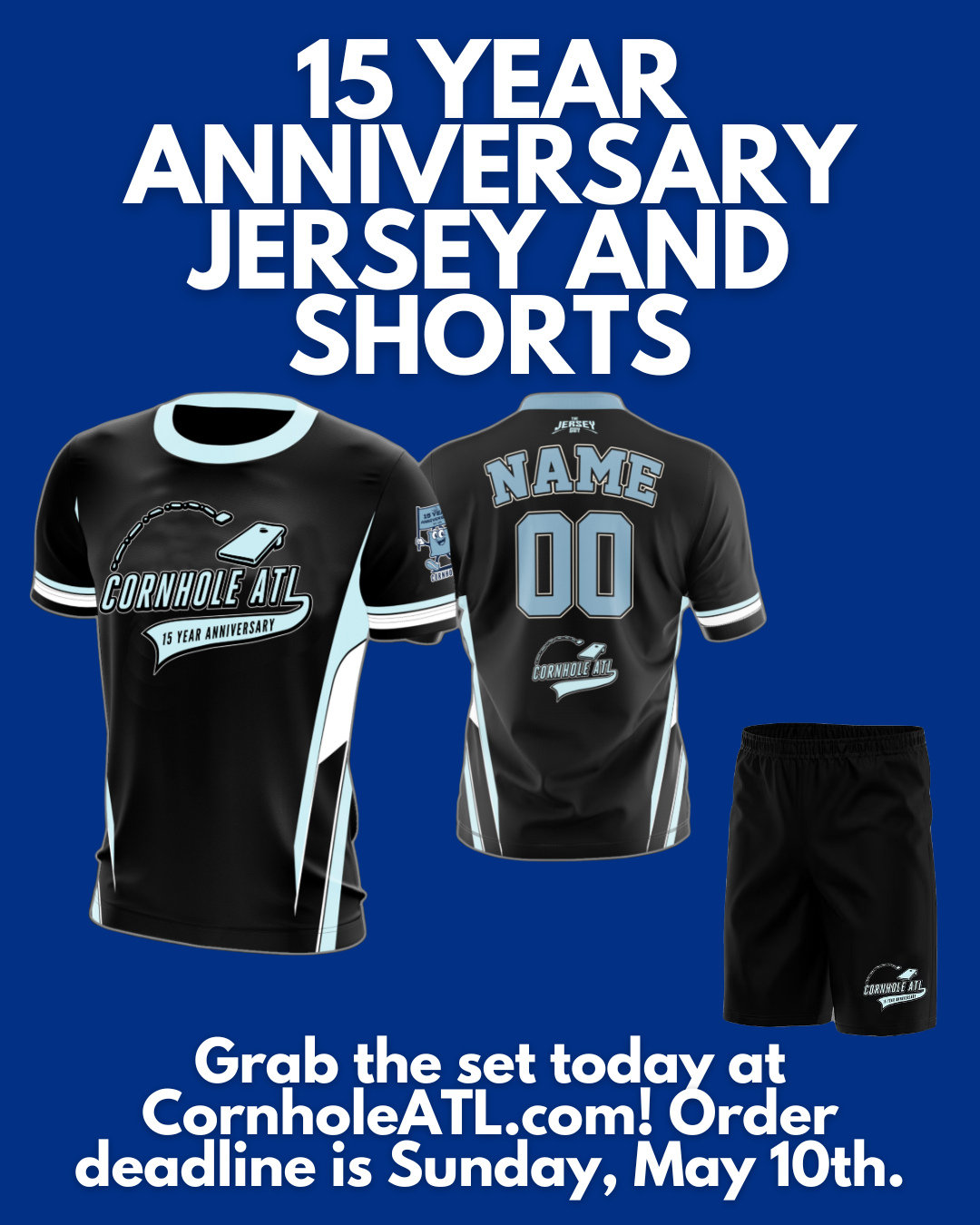 ORDER DEADLINE: Sunday, May 17th (EXTENDED)‼️If you want the exclusive 15-year Anniversary CornholeATL jersey and shorts, be sure to order by the deadline.
Order at CornholeATL.com.