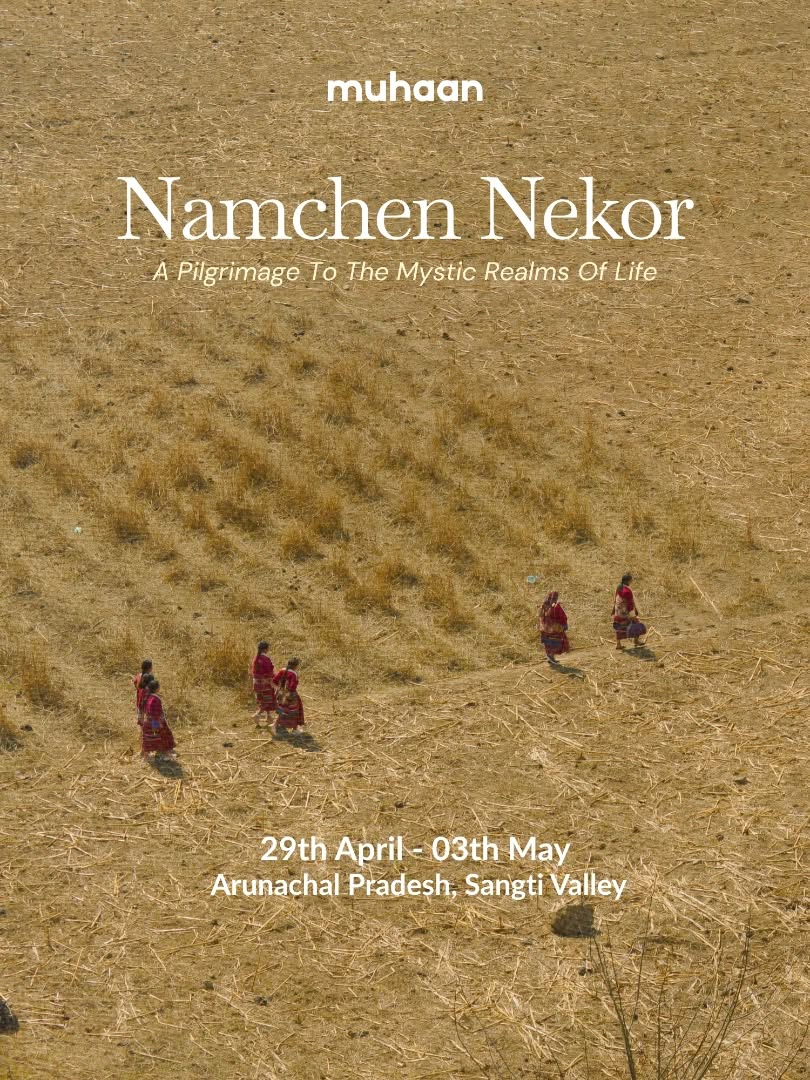 Namchen Nekor, is an ancient pilgrimage, a sacred journey into the Namchen Mountains of Arunachal Pradesh.
Guided by monks, this journey takes you through mystical sites and remarkable histories woven into the landscape.
A heightened sense of awareness, a spiritual journey, and an exploration of cultural heritage are at the heart of Namchen Nekor.
There is a quiet reverence in every step. Time seems to soften, offering space to reflect, to be still, and to arrive fully in each fleeting moment.
At over 7,000 feet above sea level, pilgrims move in gentle rhythm, step by step along narrow trails, as the vast expanse of Sangti Valley stretches below. Serene, humbling, eternal.
And even as the pilgrimage comes to its close, the journey lingers on. In Sangti Village, life continues in its most authentic form. Through vernacular architecture, intricate handicrafts, and the timeless voices of local storytellers sharing tales carried across generations.
Namchen Nekor will take place from April 29th to May 3rd.
For further information, you are welcome to reach us via DM, WhatsApp, or visit: www.muhaan.in/namchennekor.