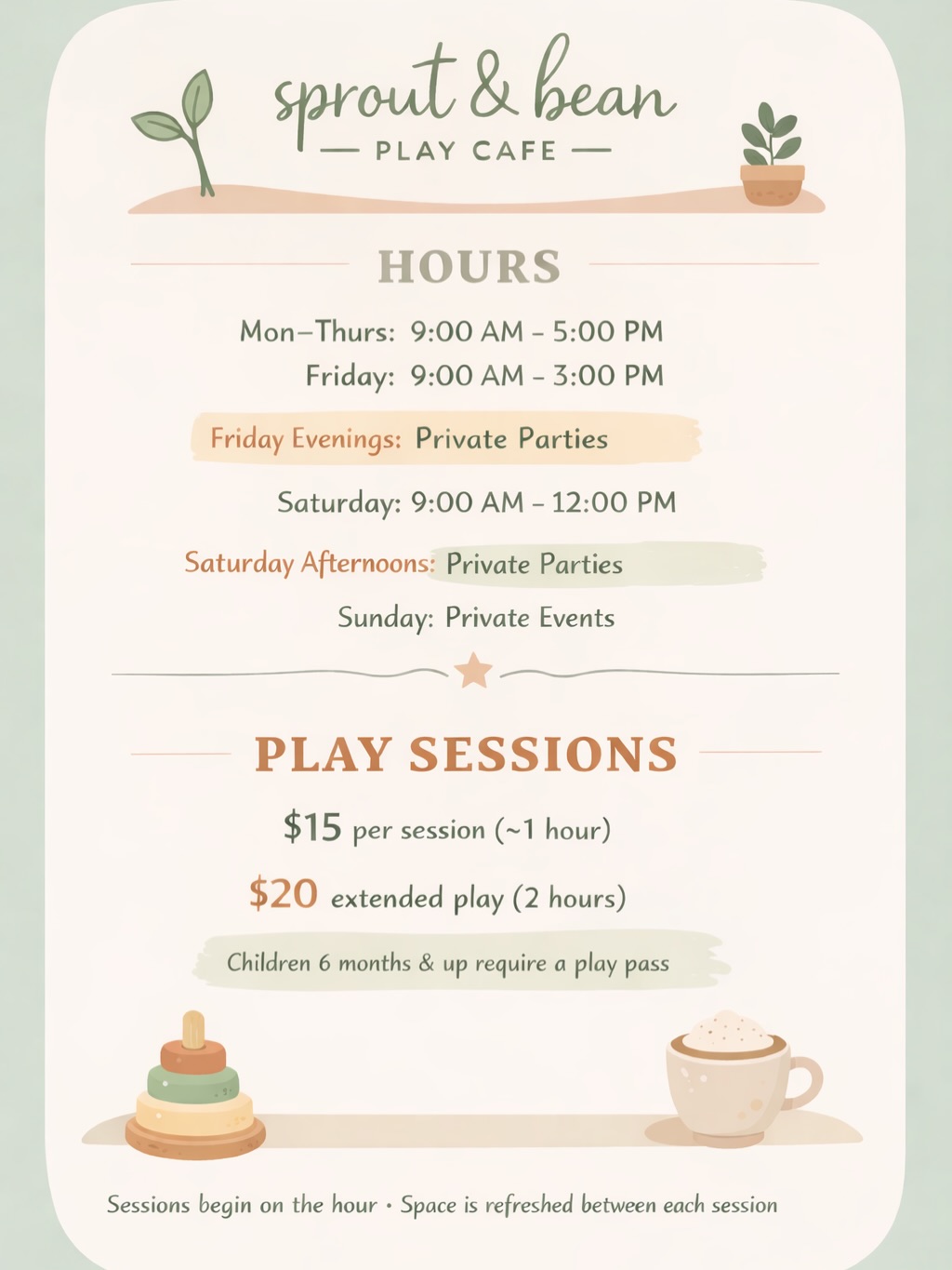 We’ve been working behind the scenes on all the little details like hours, pricing, and special events and it’s starting to come together. 🤍
This is what we’re thinking so far but nothing is set in stone just yet. We would truly love your thoughts as we finalize everything for Sprout and Bean. 🌱 🫘
Oh, and remember, grippy socks always required in the play space. Safety & cleanliness first! 🧼