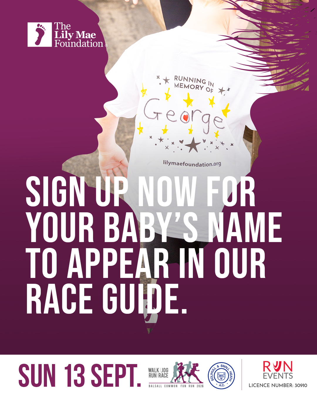 WALK, JOG, RUN, RACE IN MEMORY OF YOUR BABY 🩷💙🩶
at our Annual Balsall Common Fun Run on Sunday 13th September.
Sign up now for your baby's name to appear in our Race Guide.
If you sign up for our Fun Run and choose to fundraise for us, we will add your baby/babies name to our Race Guide. We will also create a personalised post in memory of your baby, to go out on the day of the Fun Run, 13th September. You can then share this across your Social Media.
Set up your fundraising page here:
🟣JustGiving
🟣GiveWheel
🟢GoFundMe
Take to our run course with other bereaved families who are also wanting to create a legacy in memory of their baby/babies. You can opt to do the 5KM, where you can walk, jog, run or race your way around our 5KM course or adults can sign up to complete our 10KM running race. Any money you can raise through sponsorship will go towards funding precious Memory Boxes for bereaved parents, who will be wanting to create memories to last a lifetime.
If you have other children they may want to take part in our mini run (4- 11 years) or junior 5km (age 11 - 15 years) in memory of their sibling.
🗓️ Sunday 13th September 2026
📍The Fun Run will start and finish at Balsall Common Primary School, CV7 7FS
⏰ START TIME FOR ALL 5KM & 10KM RUNS: 12.00 noon
Click the link in our bio to book your run place now.
All race numbers and pre-paid for t-shirts are given out on the day.
This year’s Runs are supported by Solihull and Small Heath Athletic Club and Balsall Common Primary School.