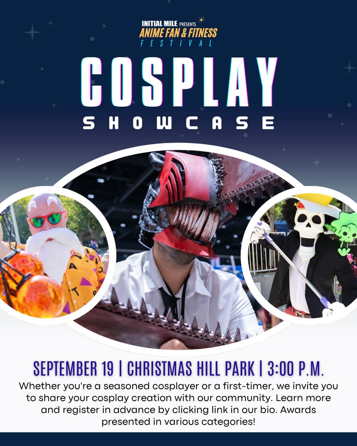 Join us at our Second Annual Anime Fan & Fitness Festival for our Cosplay Showcase! Whether you’re a seasoned cosplayer or just stepping into the world of cosplay for the first time, we welcome you to share your cosplay creation with the community.
We welcome ALL levels of experience. This is a family-friendly showcase focused on celebrating creativity, passion, and the love of anime. While we’ll have awards across various categories, the true goal is to bring the community together and give everyone a chance to show off their craft.
Bring your friends, bring your family, bring your pets and let’s celebrate the art of cosplay together! #animefanandfitnessfestival #cosplayshowcase #initialmile #animefestival #fitnessfestival