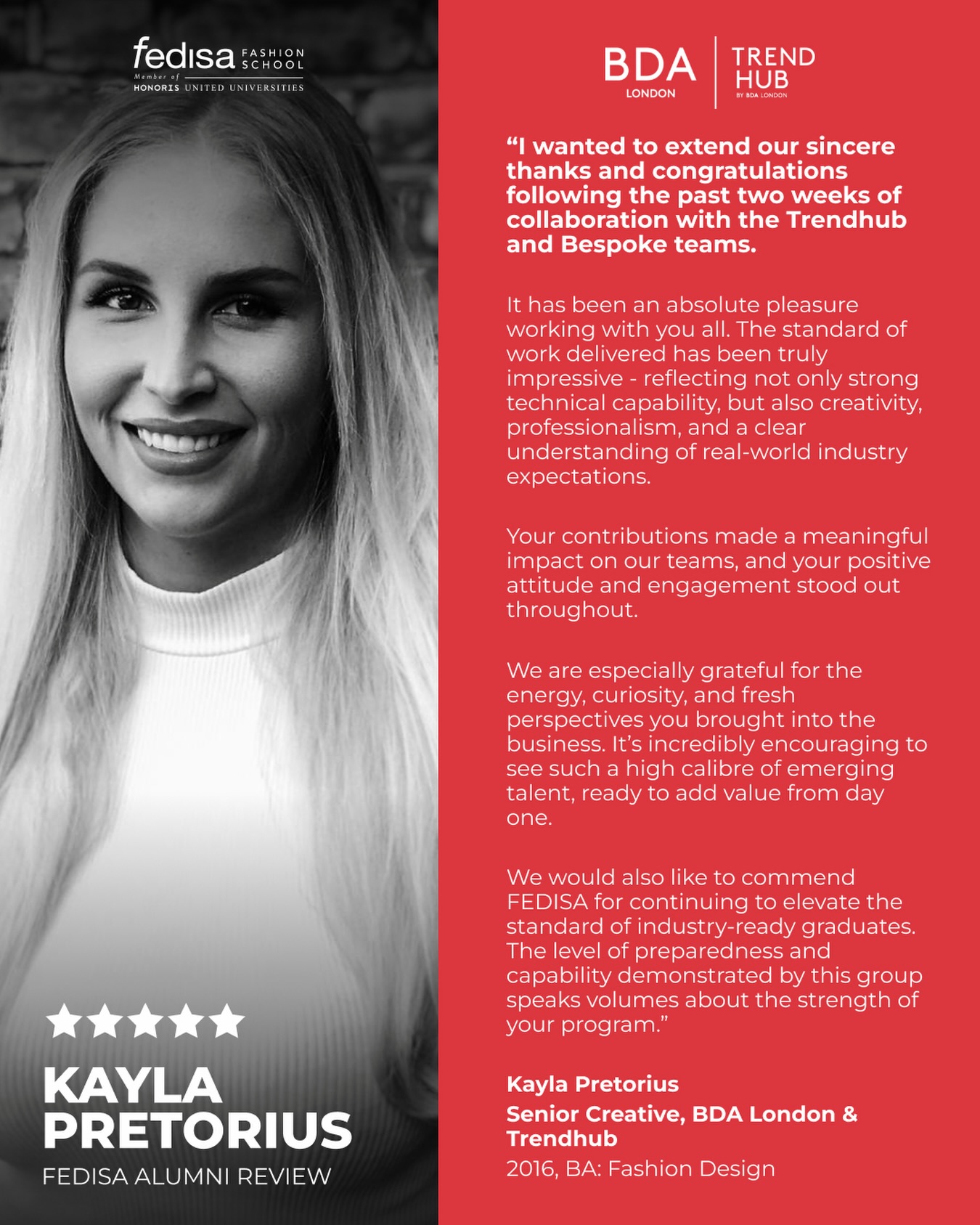 From classroom to global industry 🌍✨
We are proud to see our alumni making real impact where it matters.
Kayla Pretorius, Senior Creative at BDA London & Trendhub, reflects on her experience working with FEDISA graduates, highlighting not only their technical strength, but their creativity, professionalism, and readiness to contribute from day one.
This is what industry alignment looks like. This is what preparation looks like.
At FEDISA, we do not train for theory alone. We build graduates who can enter the room and deliver.
FEDISA Fashion Professionals, Made of More
@kayla_christal
#FEDISA #FEDISAAlumni #FashionEducation #CreativeIndustry #GraduateSuccess FashionCareers BDA Trendhub CapeTownCreatives