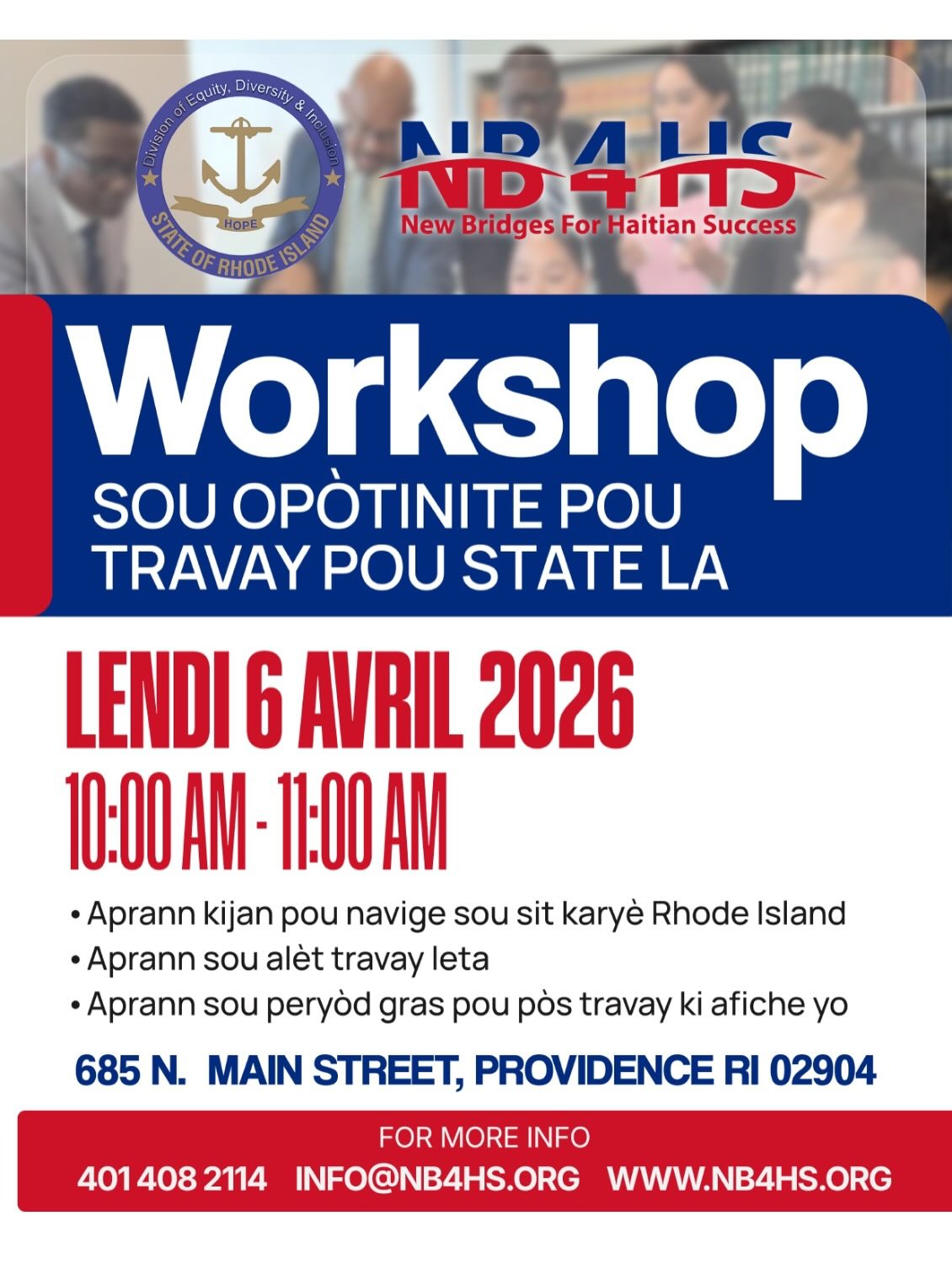 🚨 Job Opportunity Workshop | Atelye Opòtinite Travay
📅 Lendi 6 Avril 2026
⏰ 10:00 AM – 11:00 AM
📍 685 N. Main St., Providence, RI
Learn how to find and apply for State jobs
Aprann kijan pou jwenn epi aplike pou travay ak Leta
💡 Limited spots — don’t miss it! / Plas limite — pa rate li!
📞 401-408-2114
#NB4HS #JobOpportunity #HaitianCommunity #ProvidenceRI #CareerGrowth