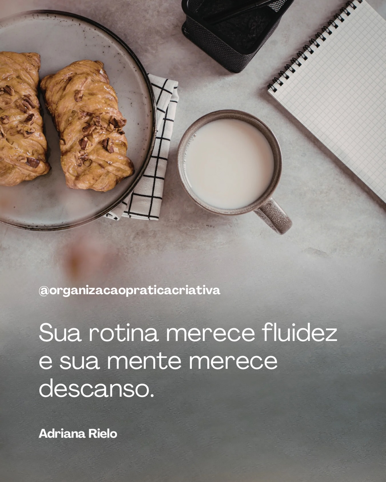 Sua rotina merece fluidez e sua mente merece descanso.
Adriana Rielo
Organização Prática Criativa
#PersonalOrganizer #Organização #DicaDeOrganização #rotina #mente