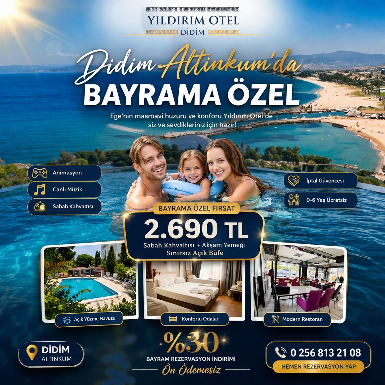 Yıldırım Otel Didim’de Kurban Bayramına Özel Tatil Fırsatı
Kişi Başı 2.690 TL
Sınırsız Açık Büfe
%30 Erken Rezervasyon İndirimini Kaçırma
Bayrama özel etkinliklerimiz olan otelimizde siz değerli misafirlerimize hem uygun hem de harika bir tatil deneyimi sunuyoruz.
İptal Güvencesi
0-6 Yaş Ücretsiz
Animasyon
Canlı Müzik
Rezervasyon: 0256 813 21 08
Whatsapp: 0256 813 21 08
Adres: Altınkum, 7. Sk. No:33, 09270 Didim/Aydın
#ets #trivago #tatil #tatilsepeti #tatilbudur