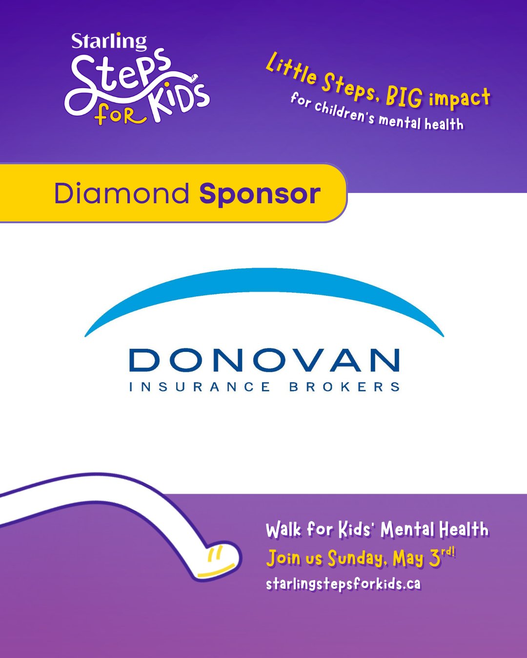 ✨Steps for Kids Sponsor Spotlight: Thank you Donovan Insurance Brokers Inc. for supporting Steps For Kids 2026!
Donovan has been a continued community champion of kids mental health and thanks to their support, they help connect children and youth in Waterloo region to vital mental health services.
Thank you for making a difference for children and youth in our community!
#StepsForKids2025 #LittleStepsBigImpact #ChildrensMentalHealth #ChildrensMentalHealthWeek #KidsMentalHealth #MentalHealthAwareness