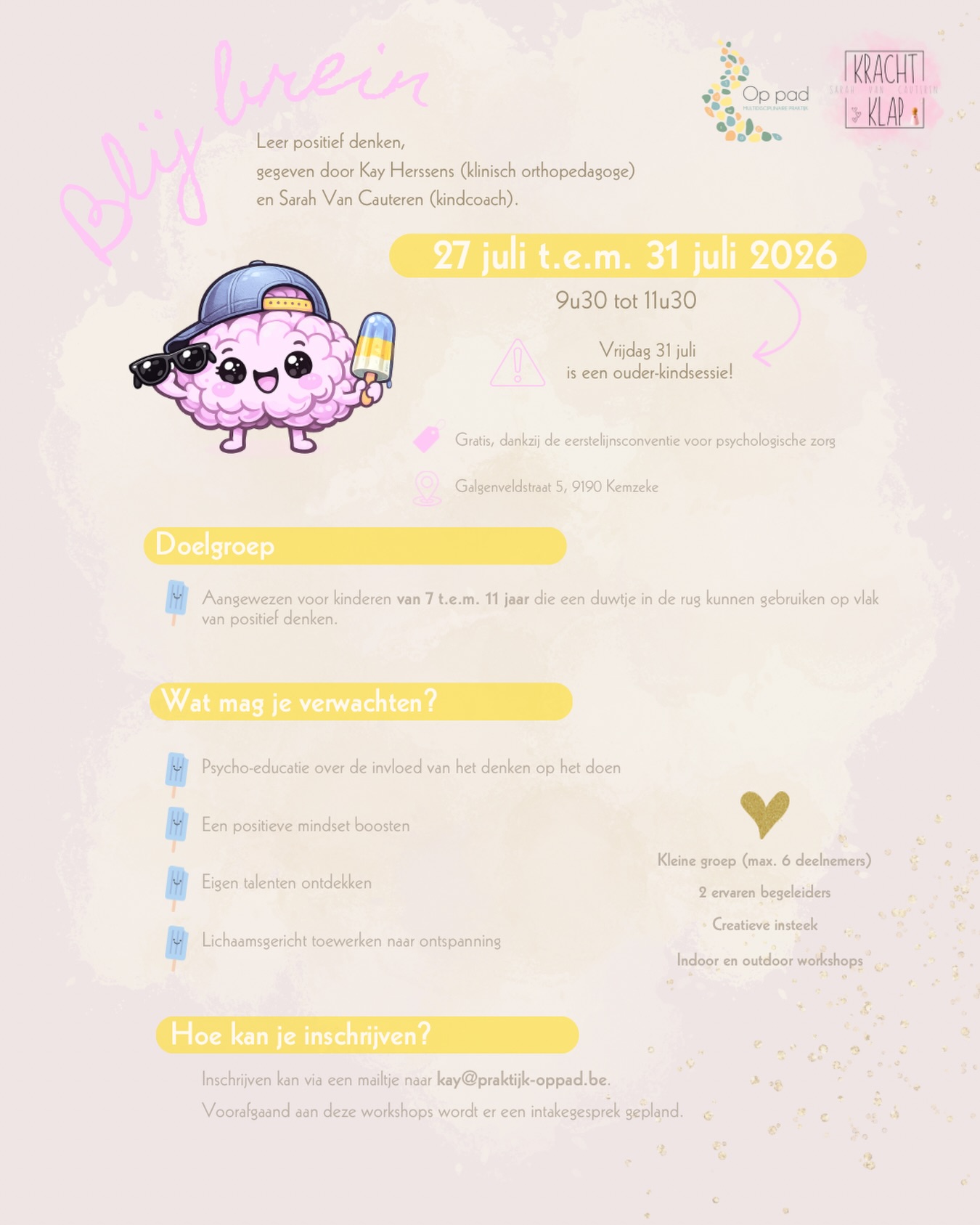 Ga 5 voormiddagen samen met ons op pad richting een (nog) blijer brein! 🧠💛
We kijken er naar uit om jou te verwelkomen in deze workshops!
Nog 4 plekjes vrij ✨
