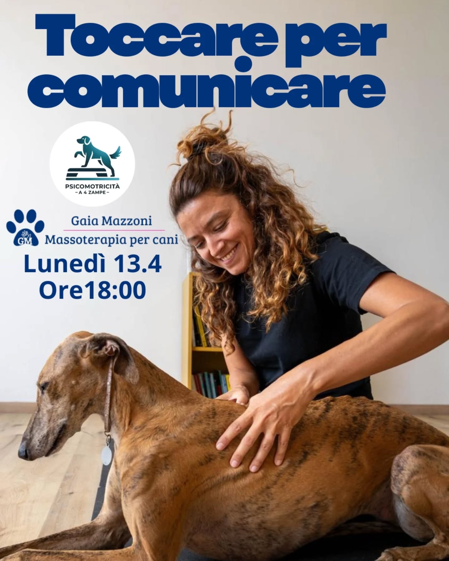 Lunedì 13 aprile alle ore 18
avrò un’ospite speciale: Gaia Mazzoni
Massoterapia per cani & Osteopatia biodinamica
Toccare per comunicare: il massaggio che avvicina
Un’esperienza unica per rafforzare il legame con il tuo cane attraverso il contatto. Scoprirai i benefici della massoterapia e proverai tecniche base per rilassarlo e prendertene cura.
Non perdere questa occasione ✨
Solo 6 posti disponibili (6 binomi)
Quota di partecipazione: 25€
👉 Per prenotazioni WhatsApp:
https://wa.me/3932434772
#Psicomotricitàa4zampe #benesseredelcane #canirimini #educazionecinofila #massoterapiapercani