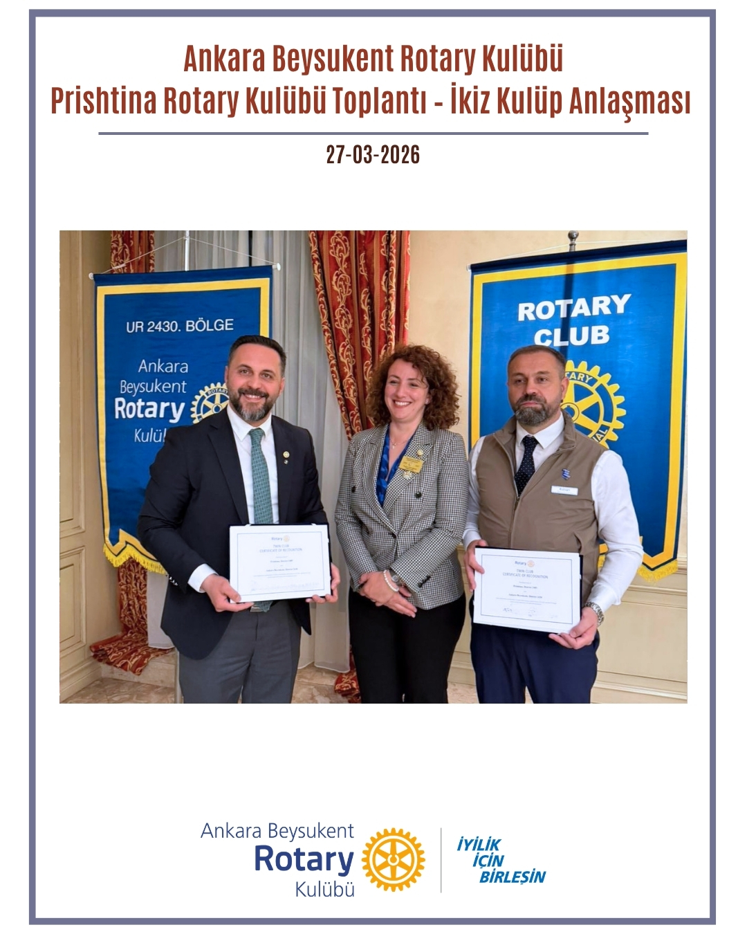 27 Mart tarihinde, 2006 yılında kurulmuş ve 2485 Bölge’de faaliyet gösteren Prishtina Rotary Kulübü ile Priştine’de bir araya gelerek, 2485 Bölge Gelecek Dönem Guvernörü Florentina Dushi başkanlığında düzenlenen tören ile ikiz kulüp anlaşmamızı gerçekleştirdik. Dönem Başkanımız Rtn. Necmettin Yeta ve Prishtina Rotary Kulübü Dönem Başkanı Rtn. Rıdvan Ademi, atılan imza ile dostluk ve birliktelik temennilerini dile getirdiler.
Törende, Prishtina Rotary Kulübü üyeleri, ikiz kulübümüz Macadam Prizren Rotary Kulübü Başkanı Rtn. Visar Morina ve kulüp üyeleri, Uluslararası Rotary İsviçre Ofisi’nden Hollanda, Doğu Avrupa ve Türkiye Bölge ve Üyelik Geliştirme Danışmanı Sara Dariz, Bölge 2430 GDG. Murat Öz, 2025-2026 Dönemi Bölge İkiz Kulüplerden Sorumlu Komite Başkanımız Müge Arslan, Dönem sekreterimiz Sıla Karaca, GDB Mehmet Aytan ve Gelecek Dönem Asbaşkanımız Altay Baysal, Kayseri Rotary Kulübü Dönem Başkanı Orhan Apaydın, sekreteri Yurdakul Akdeniz, saymanı Ramazan Cem Karamustafaoğlu, üyesi Figen Alçı’nın da katılımları bizleri onurlandırmıştır.
Prishtina Rotary Kulübü’ne nazik evsahiplikleri için teşekkür ederiz.
#UniteForGood
#İyilikİçinBirleşin
#Bölge2430
#Rotary2430