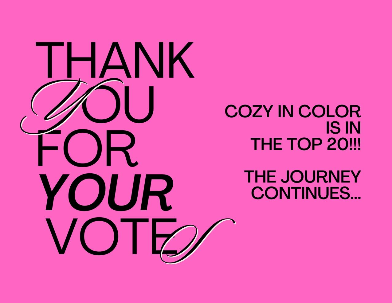 We are incredibly grateful to each and every person who took time out of their day to vote for us as a 2026 Entrepreneur Impact Award nominee. Your support truly means the world to us, and we humbly receive this recognition with deep appreciation🫶🥰
We are elated to announce that we have made it to the TOP 20🙌🏽
The journey isn’t over yet. There are still a few more rounds of voting ahead, and we would be honored to continue earning your support as we move forward (if time permits:)
Voting for the TOP 15 ends Thursday the 9th of April at 7PM PDT
If you haven’t had a chance yet or would like to keep supporting us, you can vote here: https://entrepreneurofimpact.org/2026/melissa-mitchell-d-b-a-cozy-in-color
Thank you for believing in us and what we do💓