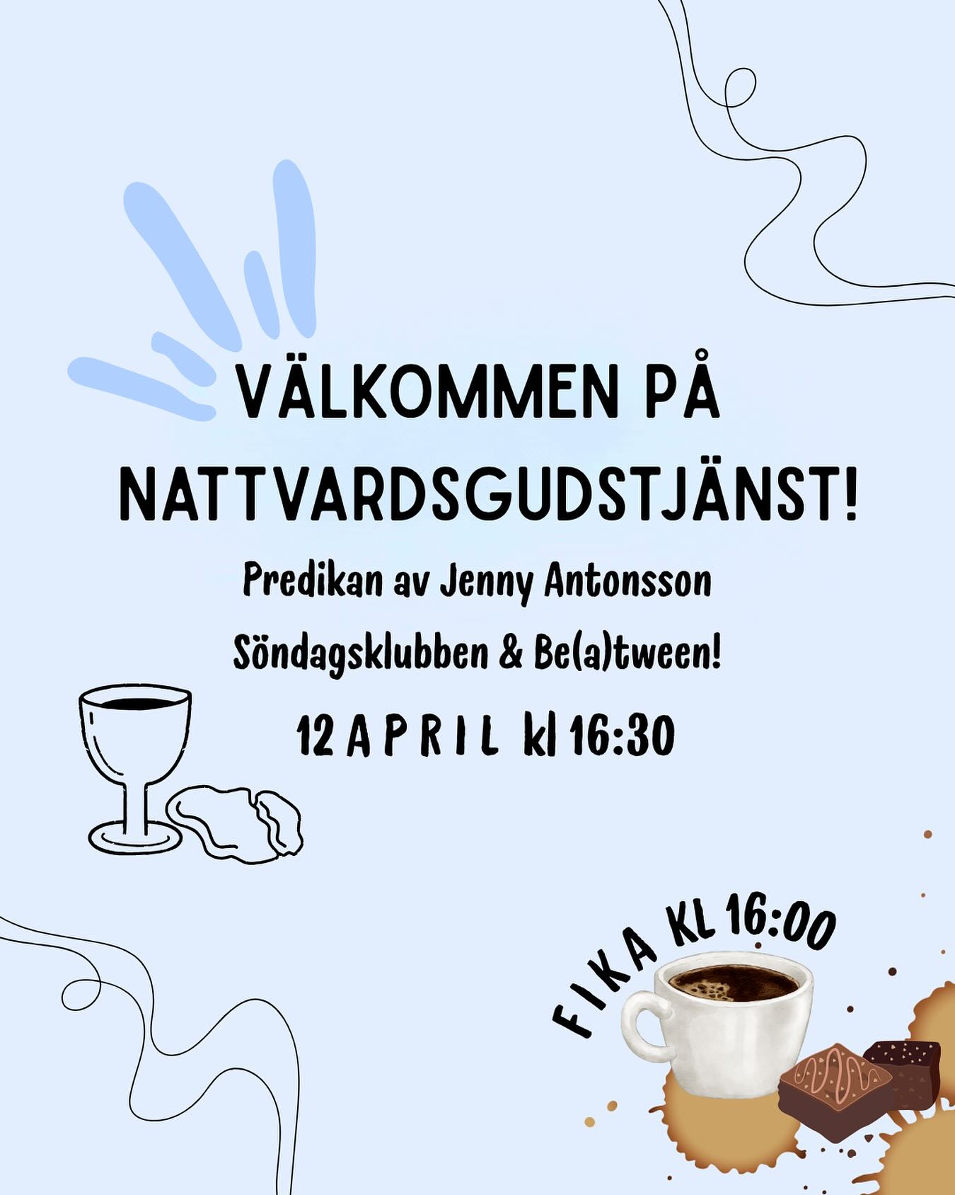Varmt välkommen på våran nattvardsgudstjänst den 12/4 kl 16:30!! Jenny Antonsson predikar och vi kommer även ha söndagsklubben & be(a)tweens!
Kom vid 16:00 för en go fika och härligt sällskap! ☕️✨💛