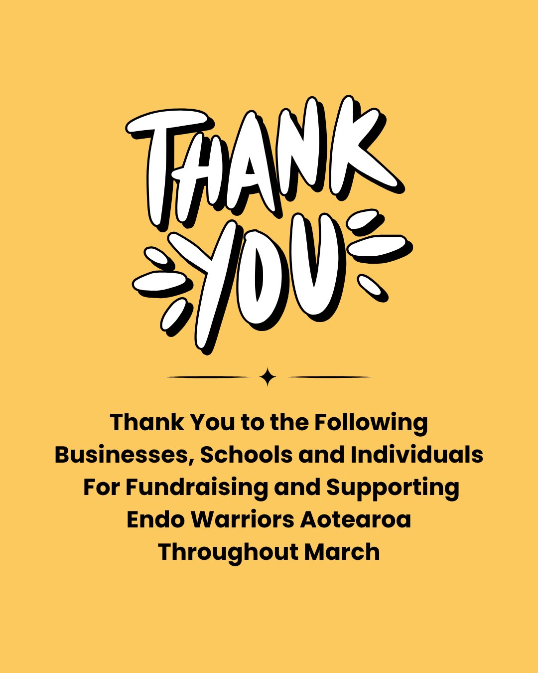 March was a big month for our community and these are just some of the incredible people, schools and organisations who stepped up to support Endo Warriors Aotearoa.
Urban Hub @urbanhuboffices â $470
Wellington Girlsâ College @wgcteamteal â $589
VUW Feminist Law Society @vuwfls â $219.50
Anonymous supporter â $500
From bake sales and raffles to morning teas, so many of you gave your time, energy and resources to help us continue this mahi.
Because of you, we are able to keep showing up
for our community
for education
for support
and for change
To everyone who baked, donated, organised, showed up or supported in any way
thank you. We see you and we appreciate you more than you know.
Together, we are changing what endometriosis looks like in Aotearoa.
#endowarriors #endometriosisawarenessmonth #wellingtonnz #communitysupport #nzcharity