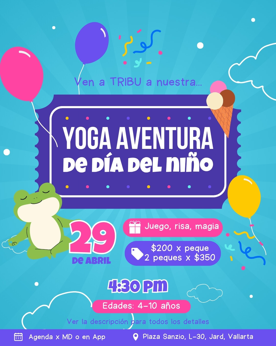 🌈 Día del Niño en Tribu Kids - Porque el yoga también es juego, risa y magia ✨
Este día del niño y de la niña, celebramos a nuestros pequeños con una experiencia especial:
Yoga Aventura 🦁🌿
Una experiencia donde exploraremos el movimiento a través de historias, animales, juegos y creatividad…un espacio para que los niños y niñas se expresen, se diviertan y conecten con su cuerpo de una forma libre y amorosa.
Durante la clase viviremos:
✨ posturas de yoga convertidas en juego
✨ historias y aventura en movimiento
✨ respiración divertida
✨ actividad creativa
✨ relajación mágica
Un momento para que sean ellos mismos, se muevan, rían y disfruten en comunidad 🤍
📅 Miércoles 29 de Abril
⏰ 4:30 - 5:30 PM
📍 Tribu Yoga - Plaza Sanzio, Int 30, Jardines Vallarta (Zona Galerías)
👧🧒 Edad: 4-10 años
🌈 Cupo limitado - Se requiere reserva
Inversión: $200 / 2 peques x $350
Imparte: @sofilu.yogaytarot
Reserva tu lugar por DM o en nuestra app. ¡Puedes traer tu disfraz!
Porque sembrar bienestar desde pequeños… es un regalo para toda la vida 💛
#tribukids #diadelniño #yogaparaniños #somostribugdl #zapopan