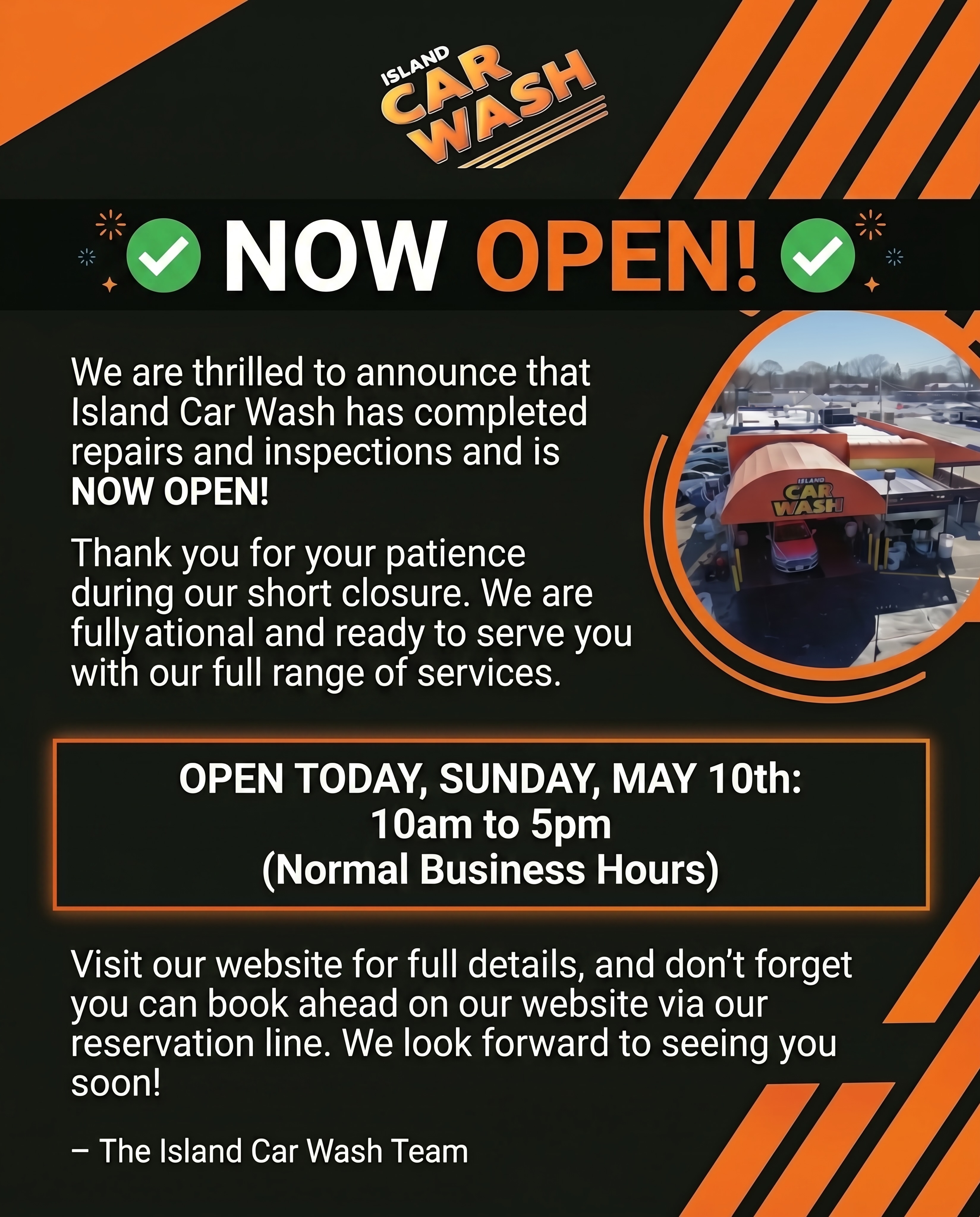 We’re back! ✅🚗
Island Car Wash has officially completed repairs and inspections and is NOW Functional!
Thank you to everyone for your patience and support during our temporary closure. We’re excited to welcome you back and provide the full Island Car Wash experience once again.
🕙 Open Today: 10AM – 5PM
📍 Full services are back and operating as normal
We truly appreciate the community checking in on us over the last few days. Your support means everything to our team.
Book ahead through our reservation line or stop by and see us today — we can’t wait to get your vehicle shining again. ✨