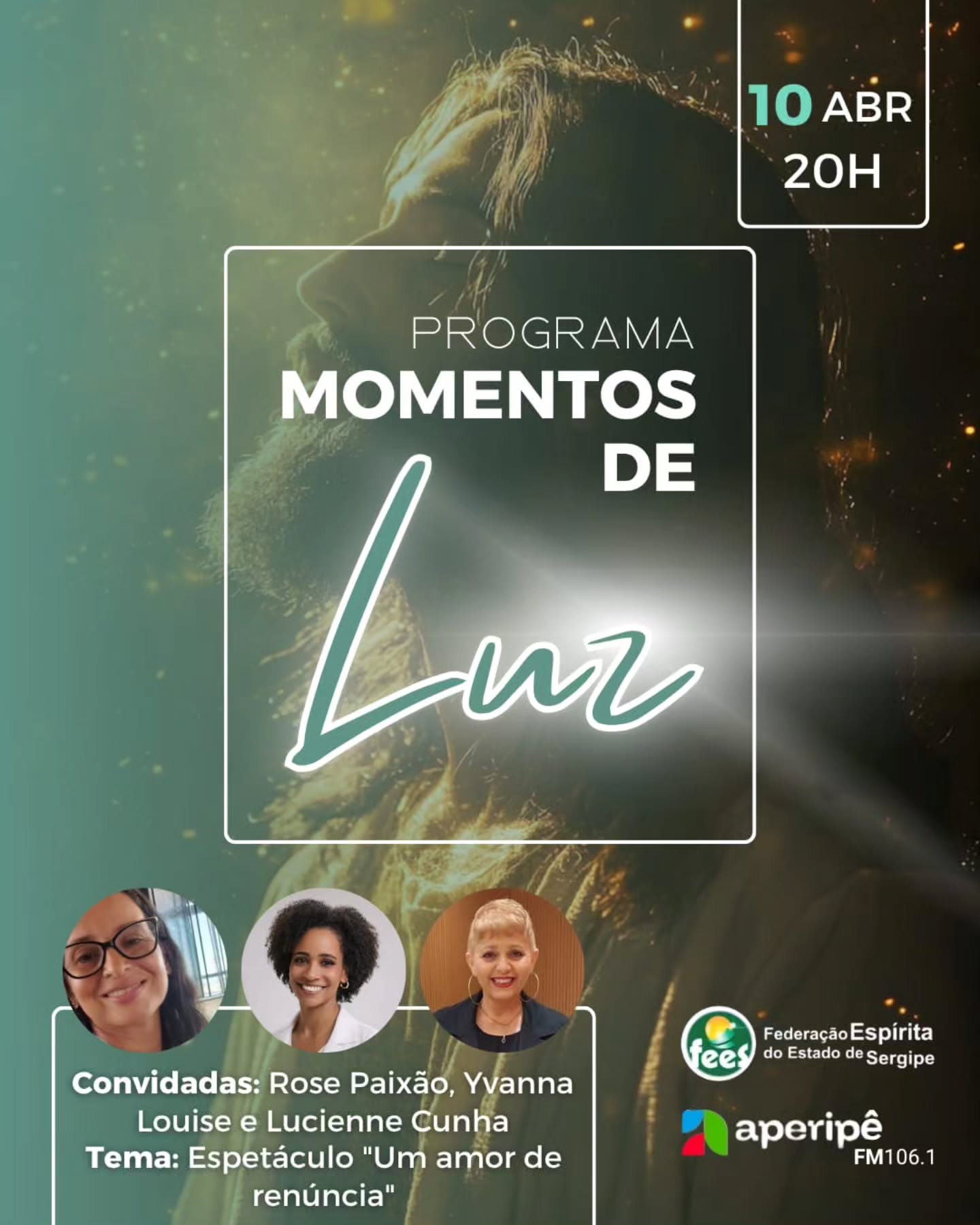 Acompanhe mais uma edição do programa Momentos de Luz. Na noite desta sexta (10), teremos a alegria de receber Rose Paixão, Yvanna Louise e Lucienne Cunha para um bate-papo inspirador sobre o espetáculo "Um amor de renúncia".
Uma excelente oportunidade para aquecer a alma com reflexões valiosas. Esperamos por você!
🗓️ Sexta-feira, 10 de abril
⏰ 20h
📻 Rádio Aperipê FM 106.1