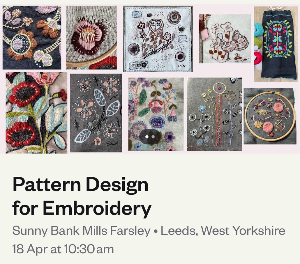 It's nearly time for me to return to Sunny Bank Mills, which is always a joy! An extra joy is that it is on a day that the Scrap Store will be open! If you haven't been to @scrapleeds and you love craft, then you really need to get yourself there! The workshop ends at 2.30, so there will be plenty of time to fill up with embroidery and crafting goodies.
The date for the workshop is Saturday 18th April. Do not be scared by the title, drawing skills are not necessary, I have the tools to trace and transfer your pattern. A love of colour and texture would be useful, but you are always welcome to take inspiration from my designs.
I will be demonstrating stitches and showing the meaning and rationale behind my most popular embroidery designs, and you will be leaving armed with a clear plan so that you can take your embroidery forward.
To book your place head to the Sunny Bank Mills website, @sunnybankmills
#sunnybankmills #embroiderydesign #workshopsinyorkshire