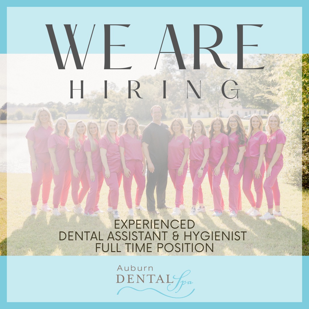 We’re growing our team at Auburn Dental Spa! 🦷✨
We’re currently looking for an experienced Dental Assistant and Dental Hygienist with at least 2 years of experience who are passionate about patient care and creating a welcoming environment.
If you’re detail-oriented, compassionate, and thrive in a team-focused setting, we’d love to meet you!
Email your resume to financial@auburndentalspa.com