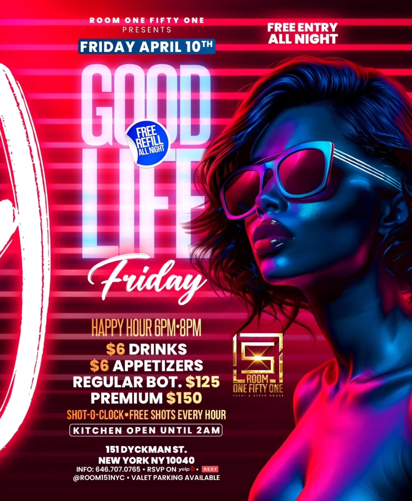 GOOD LIFE FRIDAY ✨
The night where everything just hits different… music, drinks, and the perfect vibe all in one place
Happy Hour 6PM–8PM 🍹
$6 Drinks & $6 Appetizers
Shots every hour + FREE refill all night
📍 151 Dyckman St, NYC
Are you ready to experience it?
#GoodLifeFriday #NYCNightlife #DyckmanVibes #HappyHourNYC #FridayNight DrinkSpecials