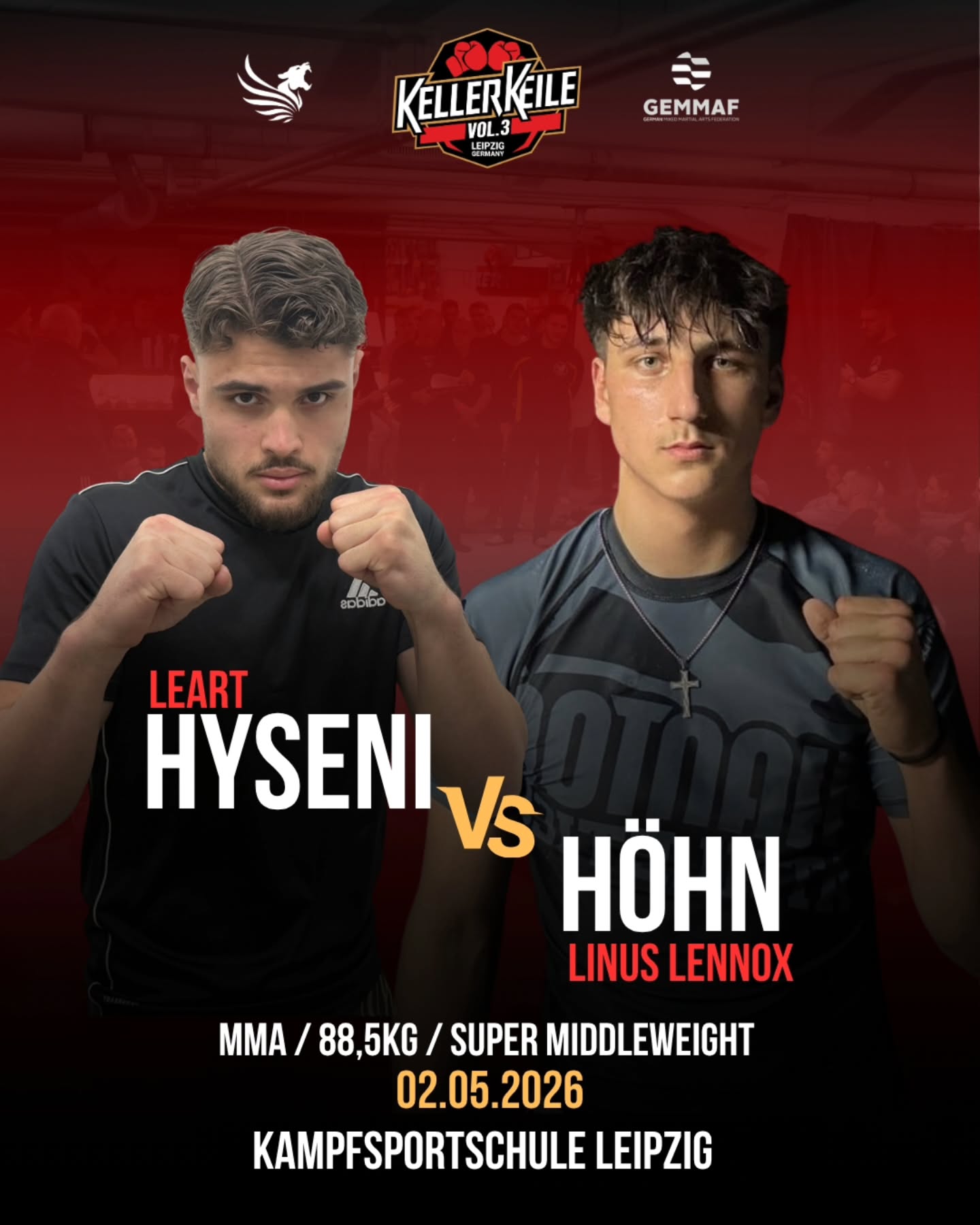 HYSENI VS. HÖHN
Wir können einen weiteren Kampf verkünden 🚨
Learned Hyseni aus dem Boxclub Gifhorn @bcg_e.v kämpft gegen Linus Lennox Höhn von der Kampfsportschule Rügen @kampfsportschule_ruegen. Auf 88kg treffen die Beiden im MMA aufeinander 🔥
🗓02.05.2026
📍Kampfsportschule Leipzig
Tickets und Anmeldung unter👇
https://www.kellerkeile.de/
#mma #fightevent #fighting #mixedmartialarts #events