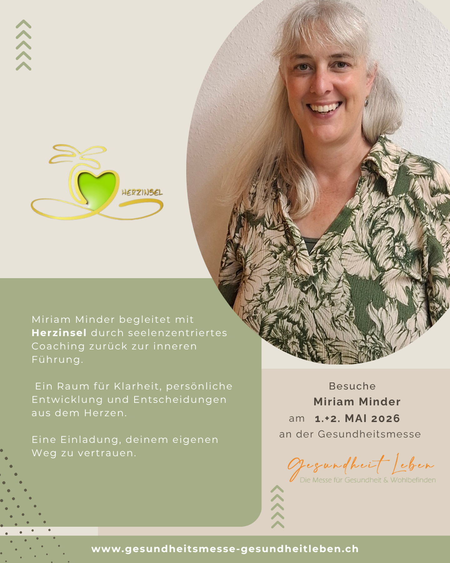 Manchmal spüren wir, dass wir an einem Punkt stehen, an dem es nicht mehr so weitergeht wie bisher.
Doch wohin soll der nächste Schritt führen?
Miriam Minder von Herzinsel begleitet dich mit seelenzentriertem Coaching auf dem Weg zurück zu deiner inneren Führung.
Im Mittelpunkt steht die Verbindung zu deiner Seele – als Orientierung für Entscheidungen, Veränderungen und persönliche Entwicklung.
Als zertifizierte Coachin und erfahrene Pädagogin schafft Miriam einen Raum, in dem du dich selbst besser verstehen, Klarheit gewinnen und deinen eigenen Weg bewusster gehen kannst.
Eine Einladung, deinem Herzen zuzuhören und neue Schritte aus deiner inneren Wahrheit heraus zu gehen.
Lerne Miriam an der Gesundheitsmesse in Rheinfelden persönlich kennen.