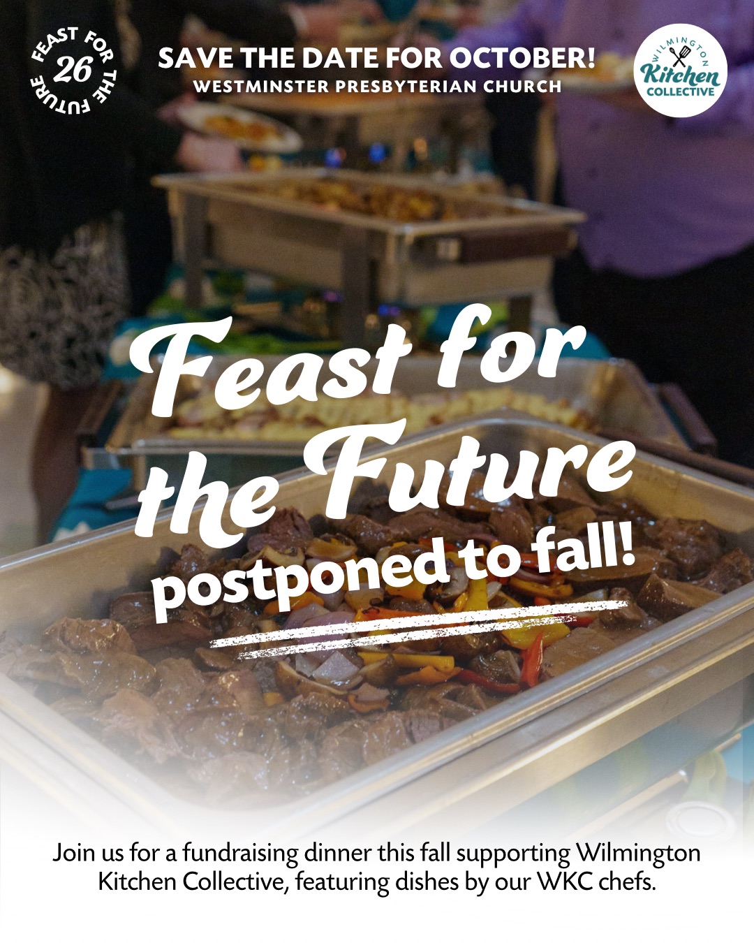 A new date, an even better event!
Save the date for October 24th, 2026 for this year’s Feast for the Future! Note: We have postponed our April event to give us more time to create the best WKC fundraiser yet.
If you purchased an April 25th ticket, we will be in touch with you via email.
See you this fall, Wilmington!
#FeastForTheFuture #Fundraiser #SaveTheDate