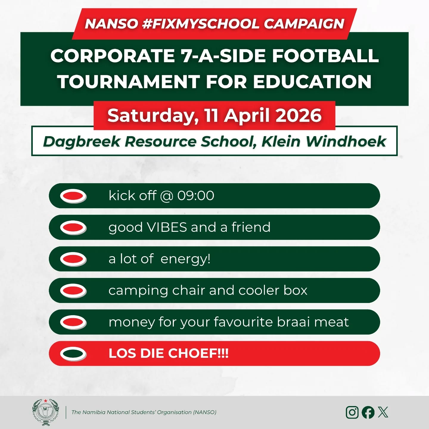 Here's your checklist before you pull up tomorrow! β½
Friend? Bring them. Energy? Stack it. Camping chair and cooler box? Bring it. Vape? Leave it. Dagbreek Resource School, Klein Windhoek. 09:00. See you there!πβπΎ