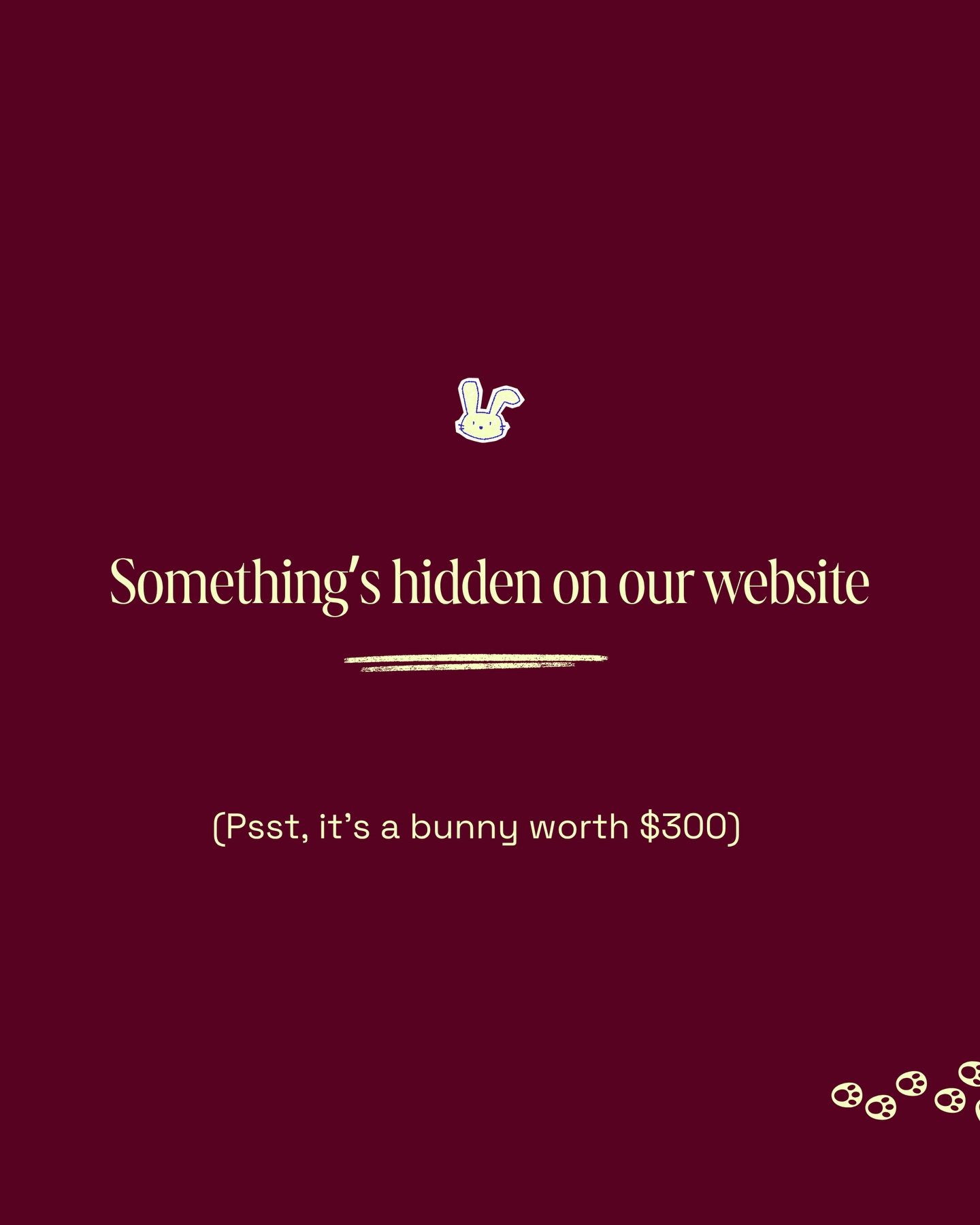 We’ve hidden a bunny on site…
Not just any bunny 👀
This one comes with a code.
One use only.
Find it first, use it first, it’s yours.
To give yourself the best chance:
– Fill your cart ahead of time
– Make sure your details are ready
– Know exactly where to enter the code
- Address saved
- Online early
- Refresh at go time
- Be quick. No hesitation.
(Open to NZ & Australia only//cannot be redeemed or swapped for cash …obviously//no funny business!!)
Happy hunting… don’t fumble it 😏
Max and Louie x