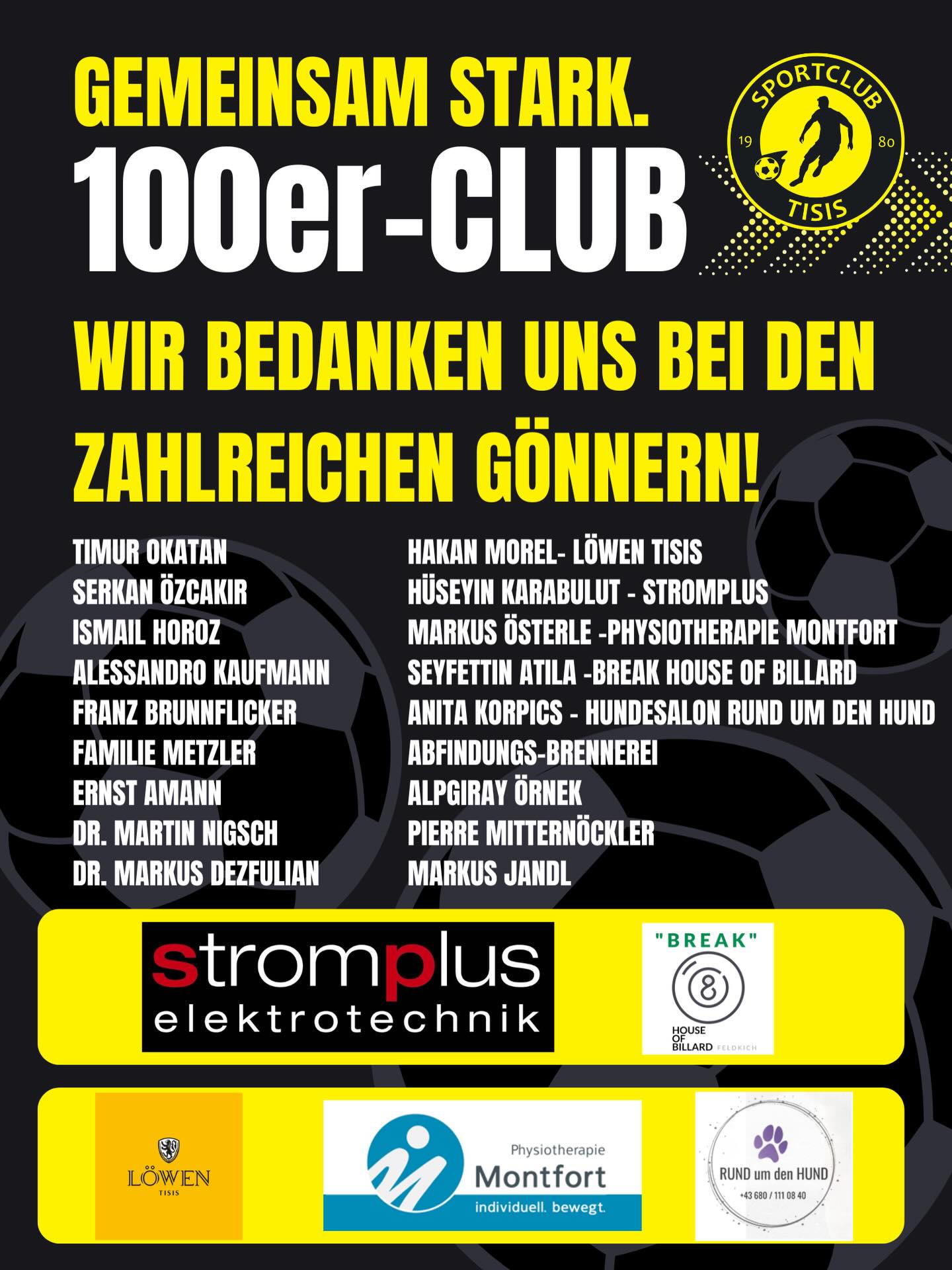 🖤💛GEMEINSAM STARK - 100er-CLUB 💛🖤
Ein riesengroßes DANKE an unsere Gönner, die Teil unseres 100er-Clubs sind & unserem Verein enorm weiterhelfen!🔥💪🏼⚽️
Eure Unterstützung bedeutet uns unglaublich viel und trägt maßgeblich dazu bei, unseren Sportclub weiterzuentwickeln und gemeinsam erfolgreich zu sein!💛🖤🏆
Du möchtest auch Teil des 100er-Clubs werden und unseren Weg aktiv mitgestalten?
Dann melde dich gerne bei uns oder informiere dich auf unseren Social-Media-Kanälen!⚽️
#gemeinsamstark #100erclub #sctisis #danke #supportyourteam