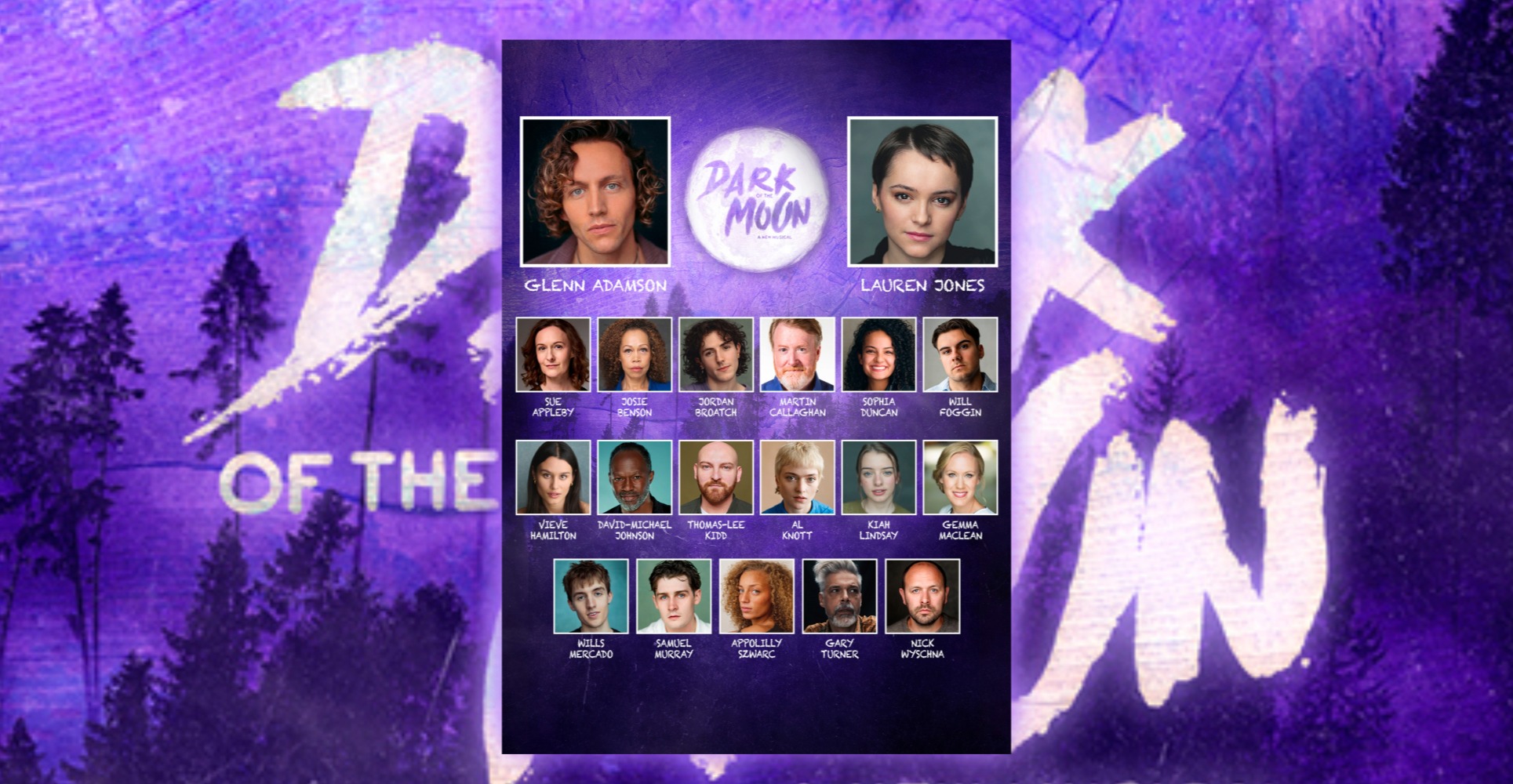 Full cast announced for the world premiere of Dark Of The Moon, coming to Charing Cross Theatre from 18 May.
Joining the already announced duo of Glenn Adamson and Lauren Jones are Sue Appleby, Josie Benson, Jordan Broatch, Martin Callaghan, Sophia Duncan, David-Michael Johnson, Thomas-Lee Kidd, Al Knott, Kiah Lindsay, Gemma Maclean, Wills Mercado, Samuel Murray, Gary Turner, Appolilly Szwarc, Will Foggin, Vieve Hamilton and Nick Wyschna.
DARK OF THE MOON is a supernatural tale of powerful witchcraft, small-town prejudices and the power of love.