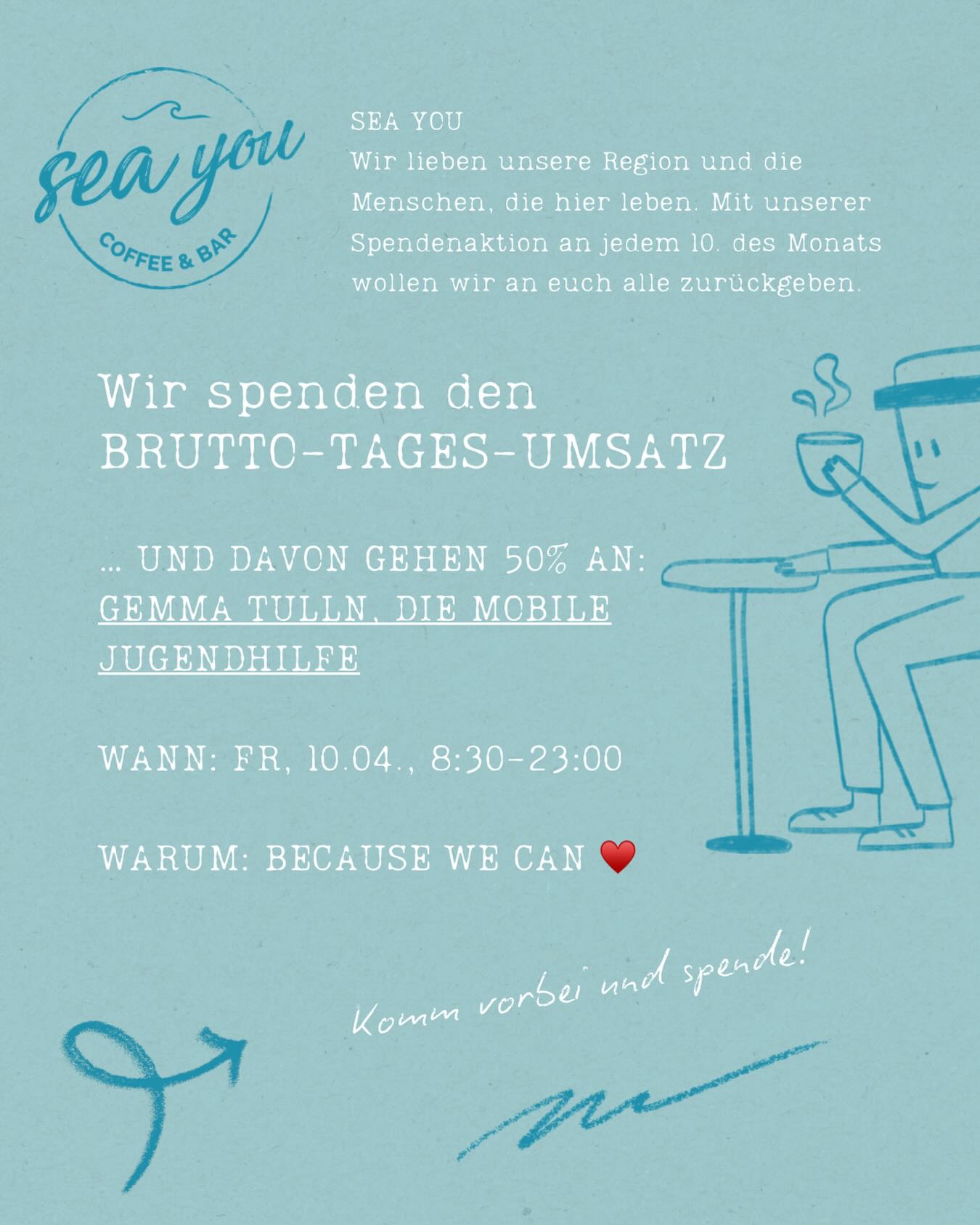 Selbes Prinzip - ✨neues Design✨(endlich😜)
Dieses Monat spenden wir wieder an @gemma_tulln, die mobile Jugendhilfe. Was gibt es wichtigeres, als in unsere Jugend zu investieren? Sei Teil davon und trink deinen Kaffee am Freitag für einen guten Zweck! ♥️
SEA YOU on Friday
#seayouintulln #coffeeforcharity #bethechange #barandbreakfast #seayou