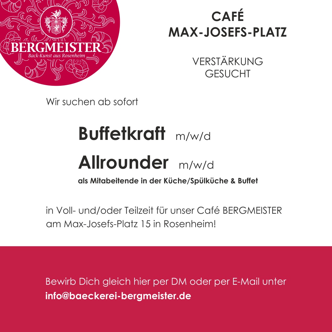 Wir suchen ab sofort
- Buffetkraft (m/w/d)
- Allrounder (m/w/d) als Mitarbeitende in der Küche/Spülküche und am Buffet
in Vollzeit oder Teilzeit für unser Café BERGMEISTER am Max-Josefs-Platz 15 in Rosenheim**
Du bist motiviert und freundlich und möchtest gern unser Team unterstützen und verstärken?
Dann freuen wir uns auf Deine Bewerbung – entweder direkt hier per DM oder an info@baeckerei-bergmeister.de!
#stellenanzeige #jobangebot #bergmeister #bergmeisterrosenheim #cafebergmeister #rosenheim