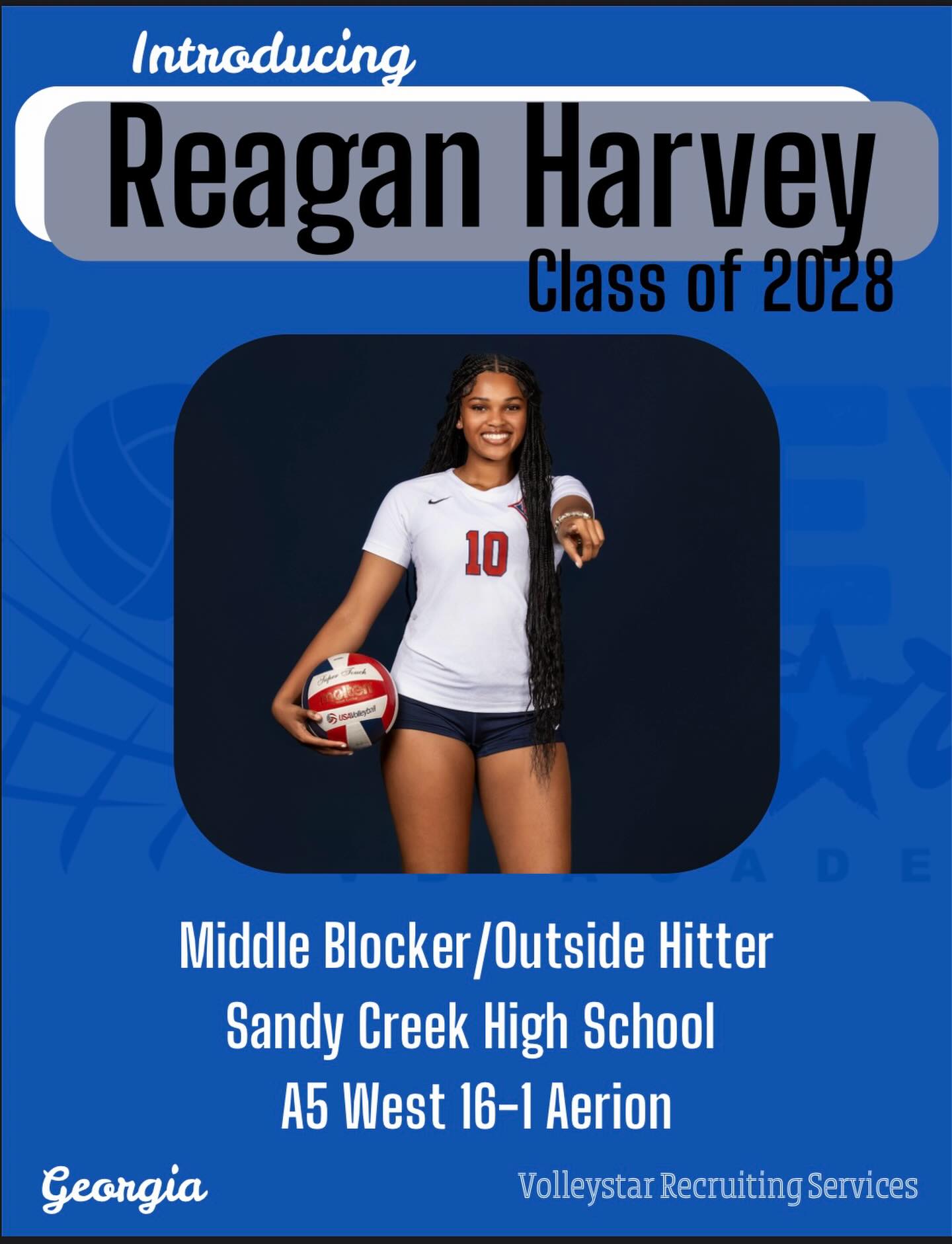 ✨ INTRODUCING REAGAN HARVEY✨
Reagan is a versatile hitter that brings a ton of athleticism to her position, and is a strong hitter. She can play middle or outside, and has a terminating swing when she makes contact with the ball.
Reagan plays club for A5 West 16-1 Aerion and attends Sandy Creek School where she has amassed an impressive amount of accolades for only being a sophomore.
We are so excited to get to work with Reagan in her recruiting journey!
Reagan is an athlete that has an impressive amount of accolades.
They include:
✨GHSA 3A Area 2 Freshman of the Year in 2024
✨2 year varsity starter
✨High School Team Captain
✨2 Time Student Athlete of the Week
✨4.19 GPA
✨Reagan takes all AP and Honors classes