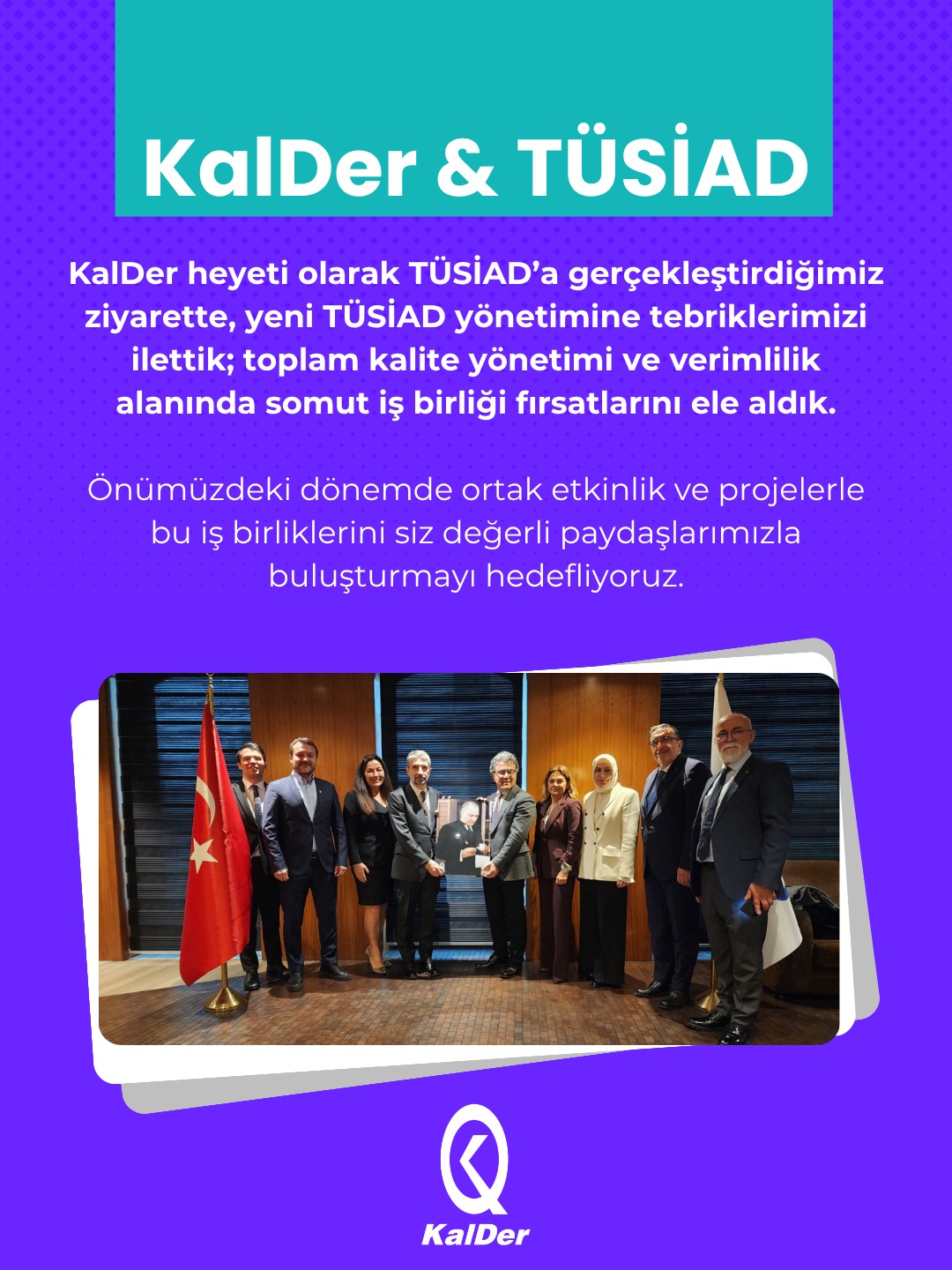 KalDer heyeti olarak TÜSİAD’a gerçekleştirdiğimiz ziyarette, yeni dönem TÜSİAD Yönetim Kurulu’na tebriklerimizi ilettik; toplam kalite yönetimi ve verimlilik alanında somut iş birliği fırsatlarını ele aldık.
Önümüzdeki dönemde ortak etkinlik ve projelerle bu iş birliklerini siz değerli paydaşlarımızla buluşturmayı hedefliyoruz.
#KalDer #TÜSİAD #YeniDönem #Yönetim #Verimlilik