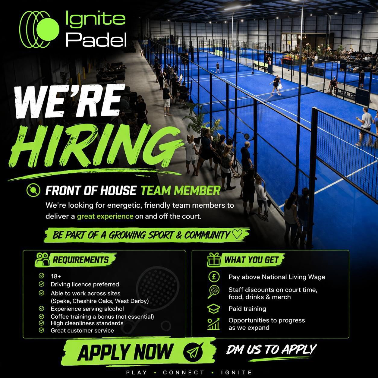RECRUITMENT - OUR TEAM IS EXPANDING! 🚨
We are growing and looking for new team members to join the Ignite Padel team 🎾
If you’re energetic, friendly and love working in a fast paced environment, we want to hear from you.
🎾 Front of house team members
⏰ Full time and part time positions available
👏🏻 Employee benefits - discounts and bonus schemes
📍 Multiple locations
📩 DM us to apply
