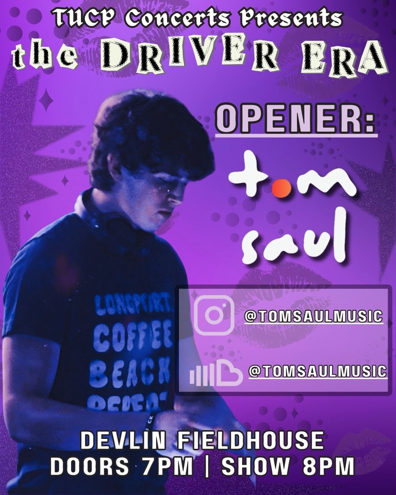 TUCP Concerts Presents: A DJ Set by Tom Saul 🔥🎵Arrive early to secure a spot to see The Driver Era and jam out to this amazing student DJ! As a reminder, doors will open at 7PM with the show beginning at 8PM‼️ See you all soon 💜