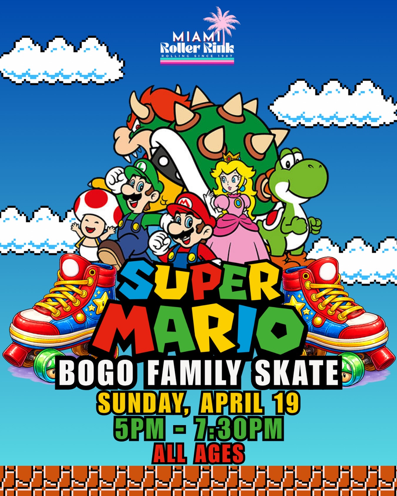 It’s-a me, it’s-a Mario Skate at Miami Roller Rink! 🍄🛼
Grab the family, lace up your skates, and roll into the Mushroom Kingdom with us.
🌟Super Mario BOGO Family Skate
All Ages
Sunday, April 19
5PM – 7:30PM
Three chances to win movie tickets:
🏆 Best Dressed
🏆 Mario Arcade Challenge Winner
🏆 Mario Bro’s Console Challenge Winner
Costumes encouraged. Fun mandatory. Power-ups not included but good vibes are guaranteed.
📍 Miami Roller Rink | 12265 SW 112th St, Miami, FL 33186
#SuperMarioFamilySkate #MiamiRollerRink #FamilySkate #SuperMario #RollingSince1987