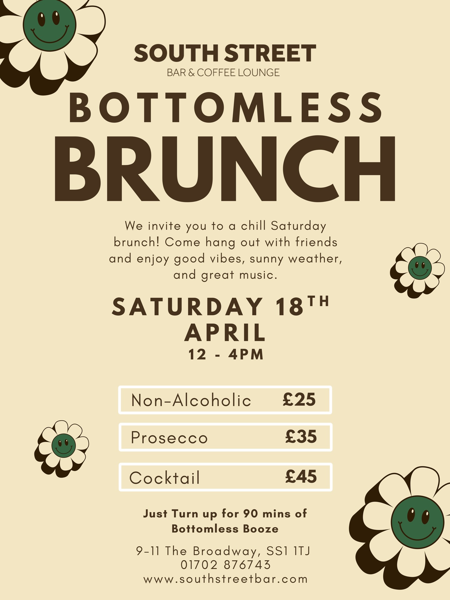 🌼 SATURDAY PLANS = SORTED 🌼
Join us for a chilled Bottomless Brunch at South Street Bar & Coffee Lounge 🥂
Good vibes, great music, sunny brunch energy, and 90 minutes of bottomless drinks with your favourite people 💛
📅 Saturday 18th April
⏰ 12PM – 4PM
📍 9–11 The Broadway, SS1 1TJ
Choose your brunch vibe:
🥤 Non-Alcoholic – £25
🥂 Prosecco – £35
🍸 Cocktail – £45
No fuss, just turn up and enjoy 90 minutes of bottomless booze and a proper Saturday well spent 🌞 Tag your brunch group and come spend the afternoon with us!
#SouthStreetBar #BottomlessBrunch #SouthendBrunch #CocktailsAndBrunch #SouthendOnSea