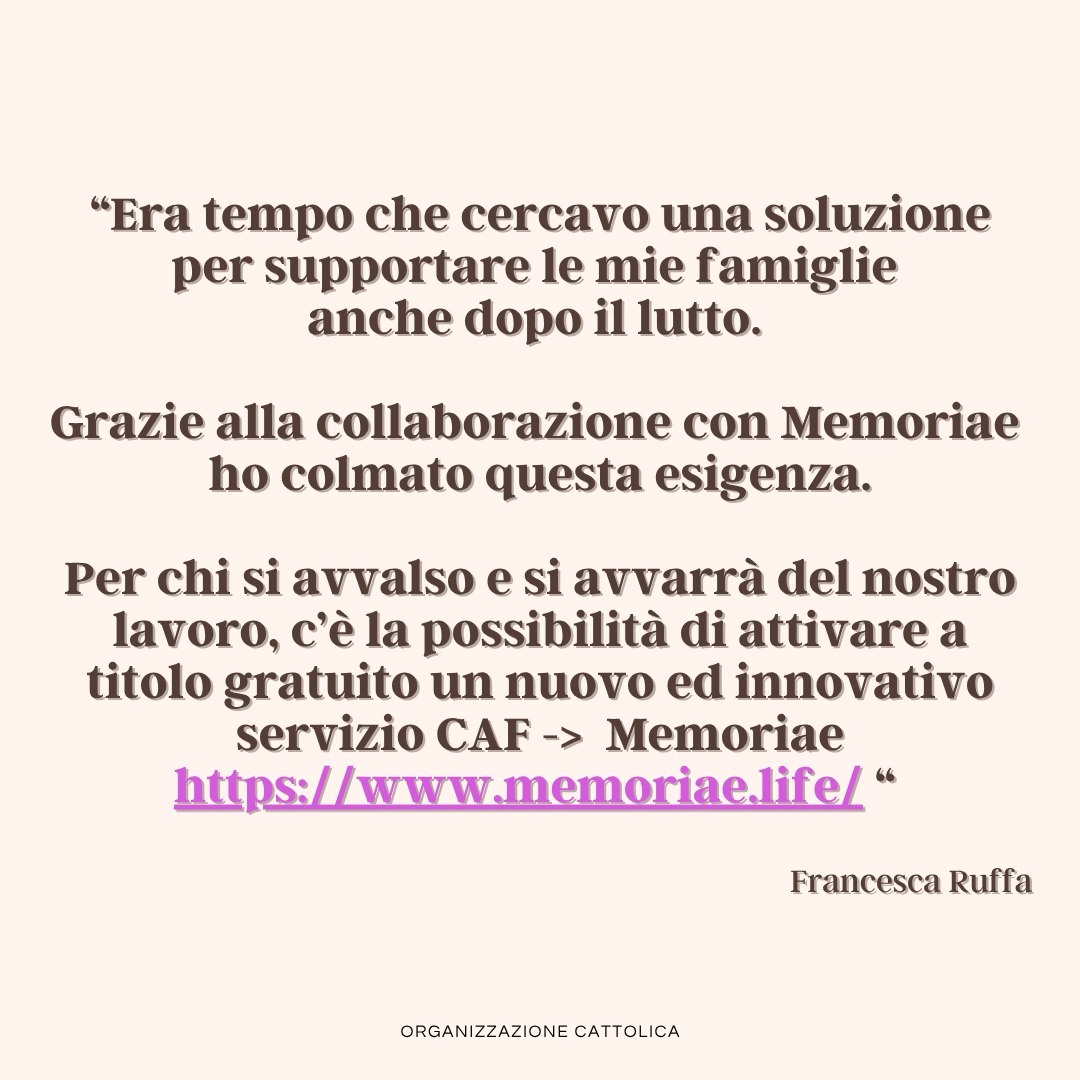 "Era tempo che cercavo una soluzione per supportare le mie famiglie
anche dopo il lutto.
Grazie alla collaborazione con Memoriae
ho colmato questa esigenza.
Per chi si avvalso e si avvarrà del nostro lavoro, c’è la possibilità di attivare a titolo gratuito un nuovo ed innovativo
servizio CAF -> Memoriae
https://www.memoriae.life/ “
Francesca Ruffa
Per info in DM.
#organizzazionecattolica #funeral #Roma