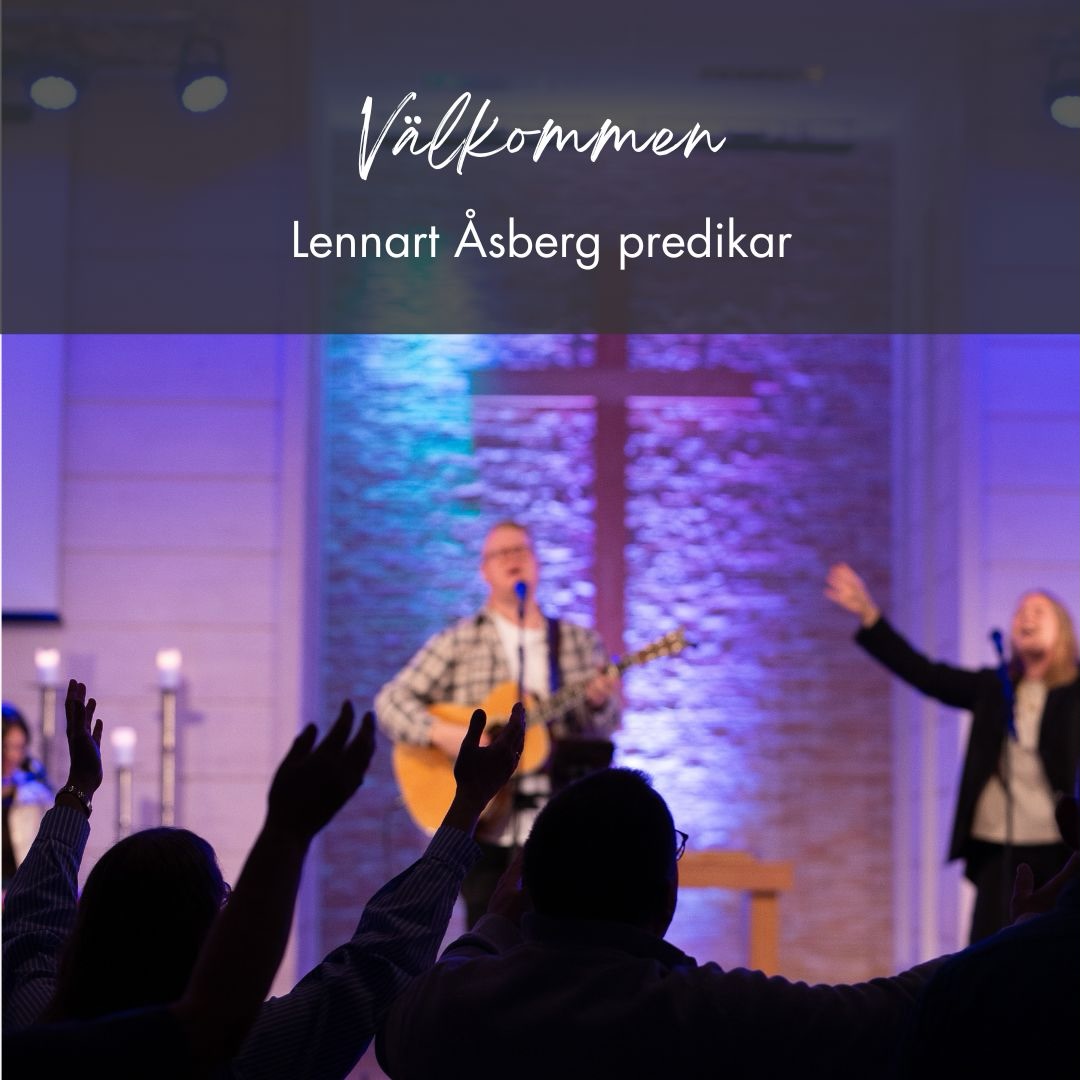 Välkommen till kyrkan!
Imorgon kl. 11 samlas vi till gudstjänst där Lennart Åsberg predikar. Under tiden blir det söndagsskola för alla barn.
Kom och låt Gud tala till ditt hjärta – vi ser fram emot att träffa dig!