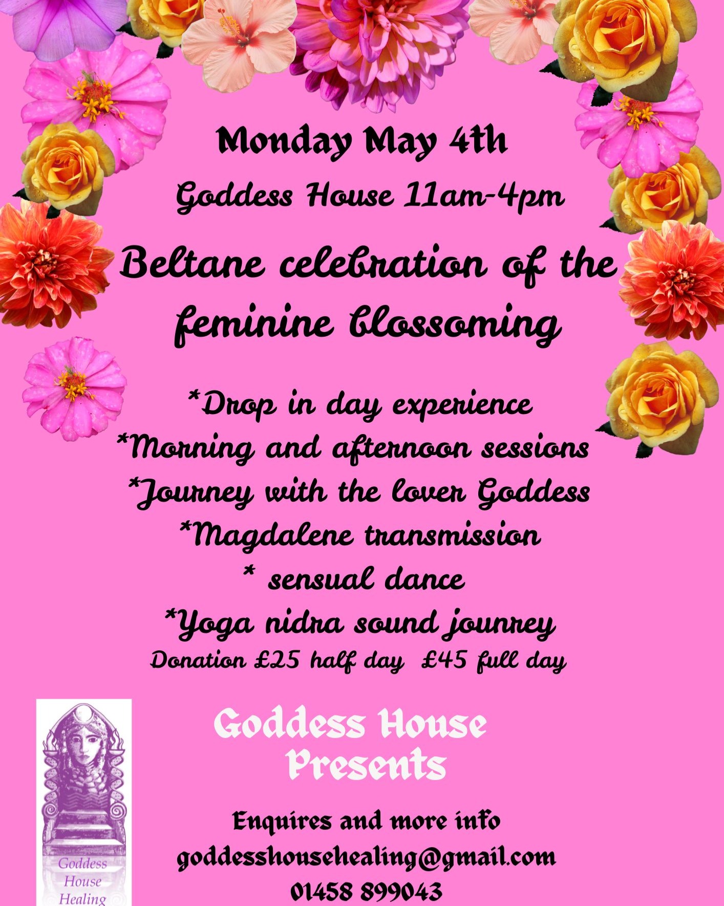 🌸 Seasonal celebration of the Avalonian Wheel 🌸
Beltane isn't far away, we can feel the earth stirring as the flowers blossom, as we move with the seasonal pulse. Here in Avalon at this time we rejoice in the Goddess returning to the land. Awakening and a tunning ourselves to the divine feminine frequency of the earth.
Like the blossoming rose in the garden so do we blossom.
Come and join us for a day or divine transmission and sensual experience
Here at Goddess House on the 4th May
Hope to see you there ❤️
love and blessing x