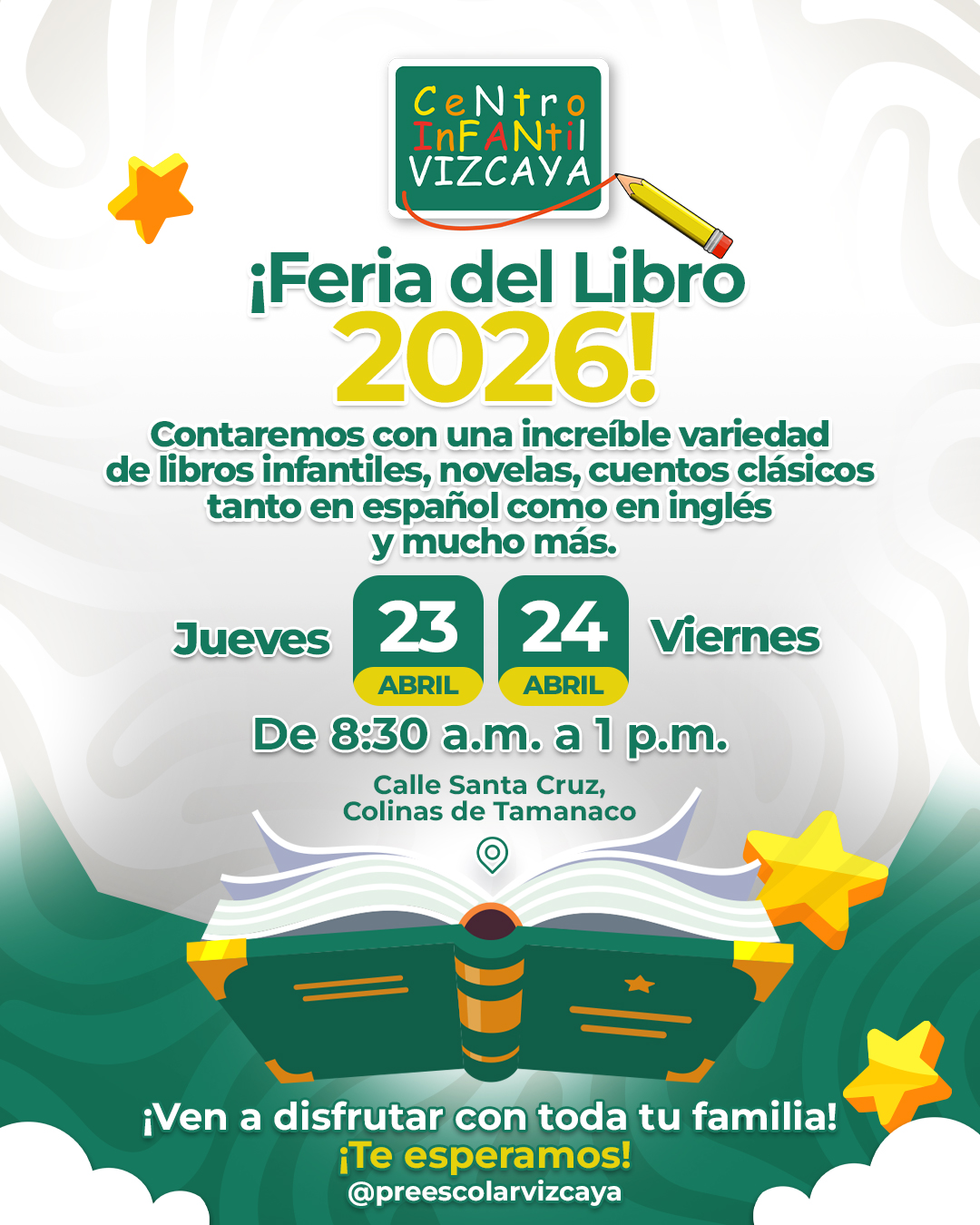 ¡La magia de las historias nos espera! ✨📖
En el Centro Infantil Vizcaya, creemos que un libro es el mejor viaje que un niño puede emprender. Por eso, te invitamos a nuestra Feria del Libro 2026, un espacio diseñado para que grandes y chicos descubran nuevos mundos.
Explora nuestra selección especial de cuentos y literatura en español e inglés. ¡Es el momento perfecto para fomentar el hábito de la lectura en casa!
🗓 ¿Cuándo? jueves 23 y viernes 24 de abril. ⏰ Horario: 8:30 a.m. a 1:00 p.m. 📍 ¡Te esperamos con muchas sorpresas!
Para más información, escríbenos al WhatsApp: 📲 0412-9229584 / 0412-42168794